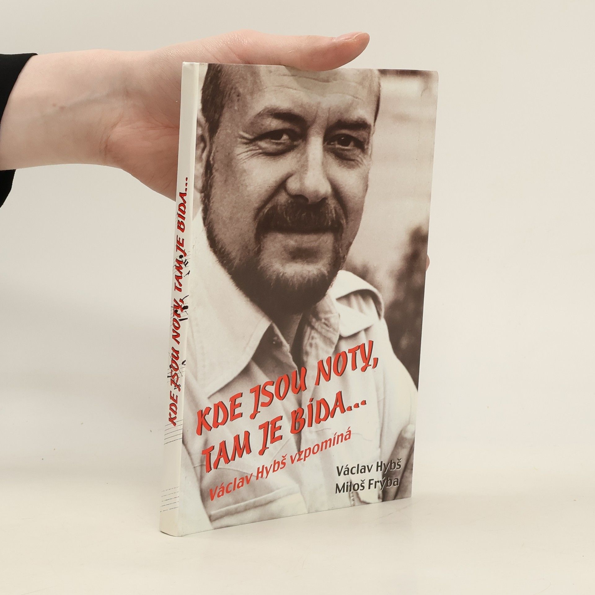 Václav Hybš Kde jsou noty, tam je bída...