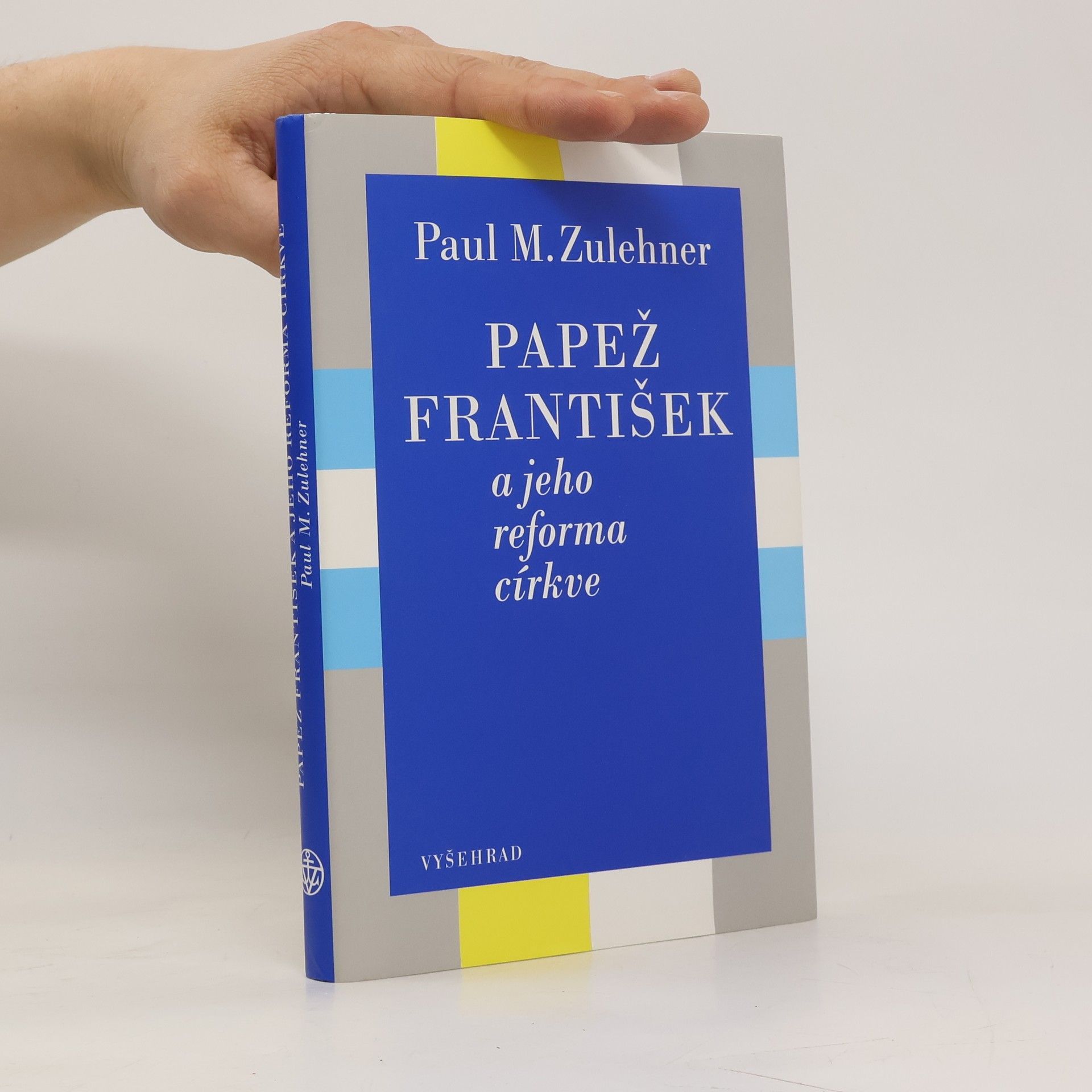 Paul M. Zulehner Papež František a jeho reforma církve