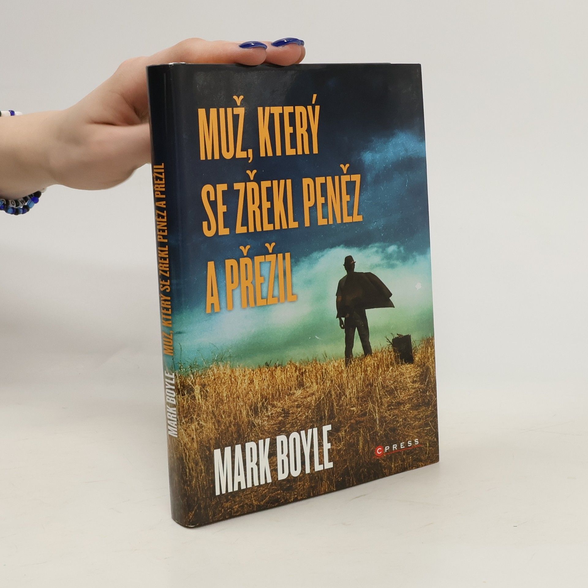 Mark Boyle Muž, který se zřekl peněz a přežil