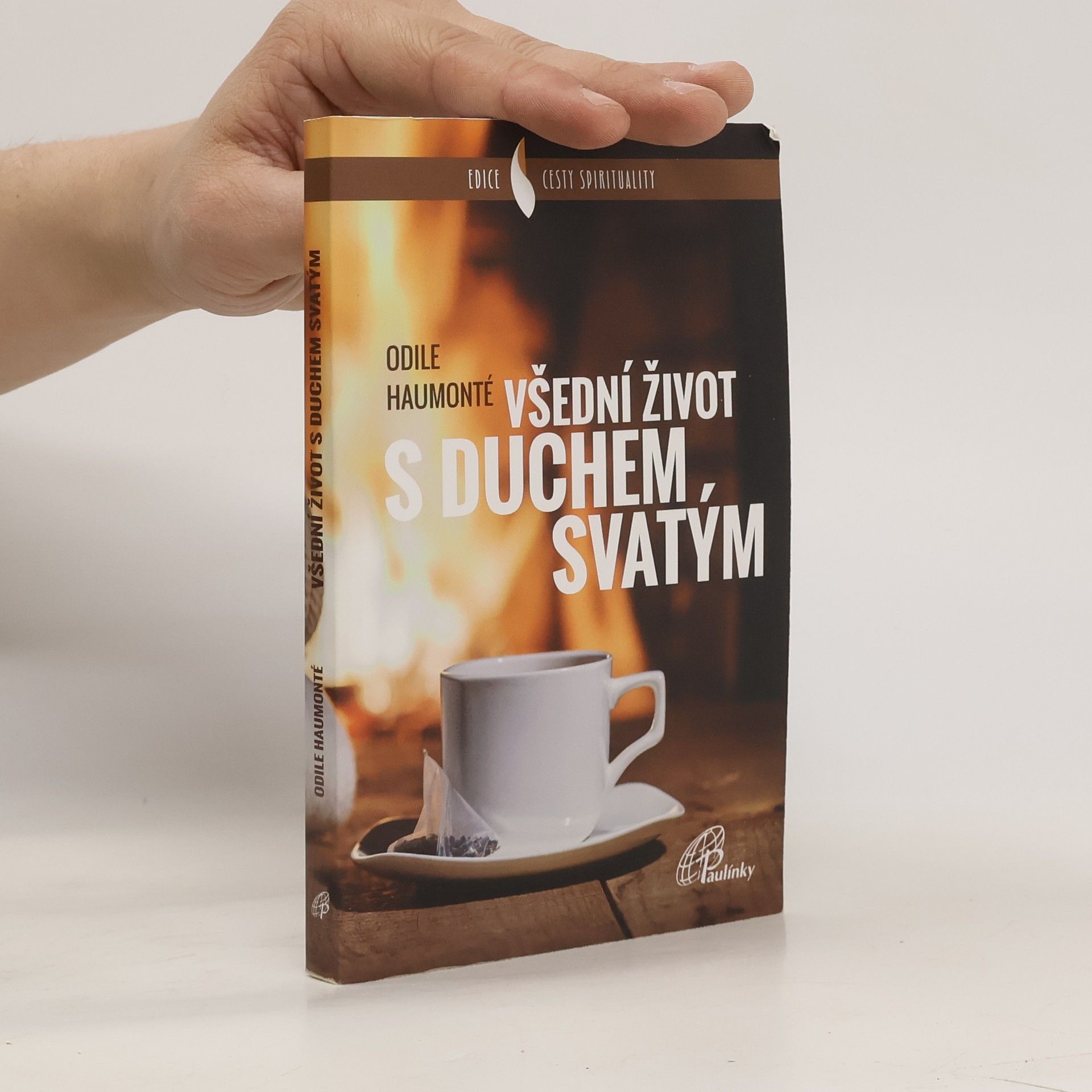 Odile Haumonté Všední život s Duchem Svatým