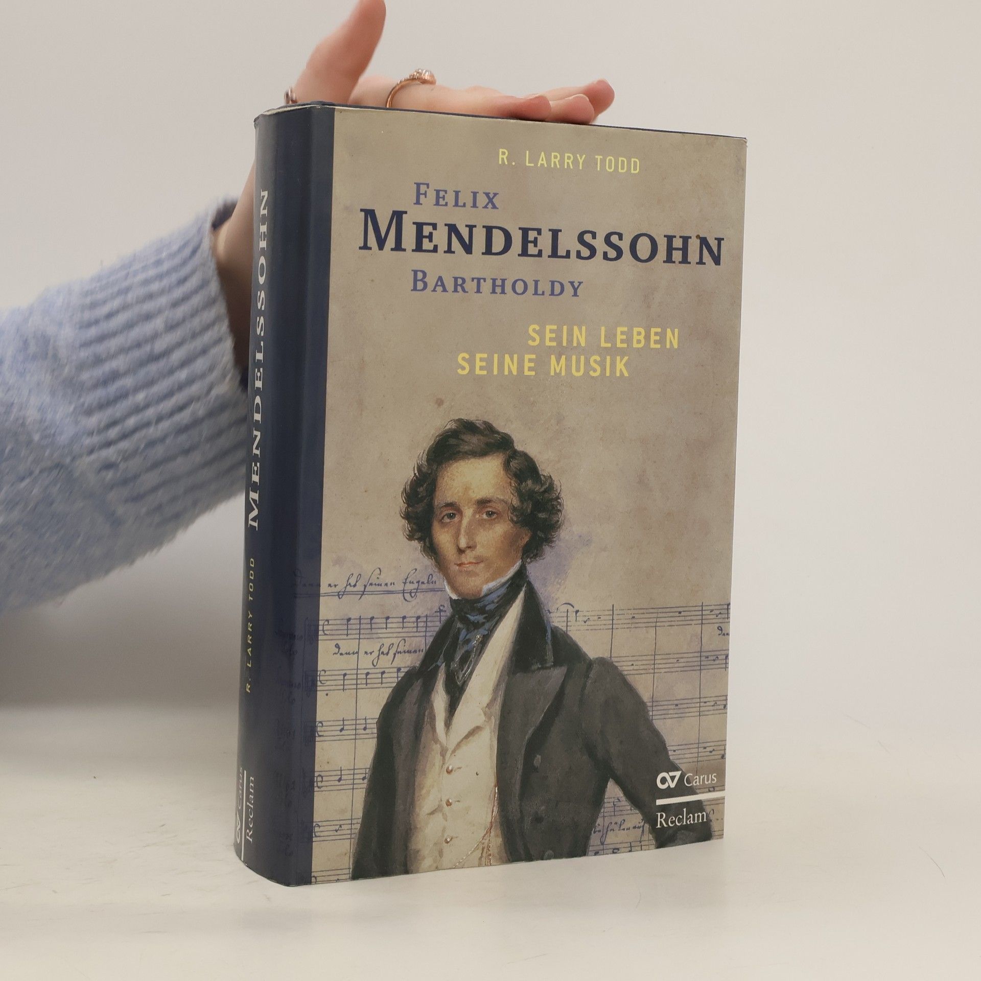 R. Larry Todd Felix Mendelssohn Bartholdy: Sein Leben Seine Musik
