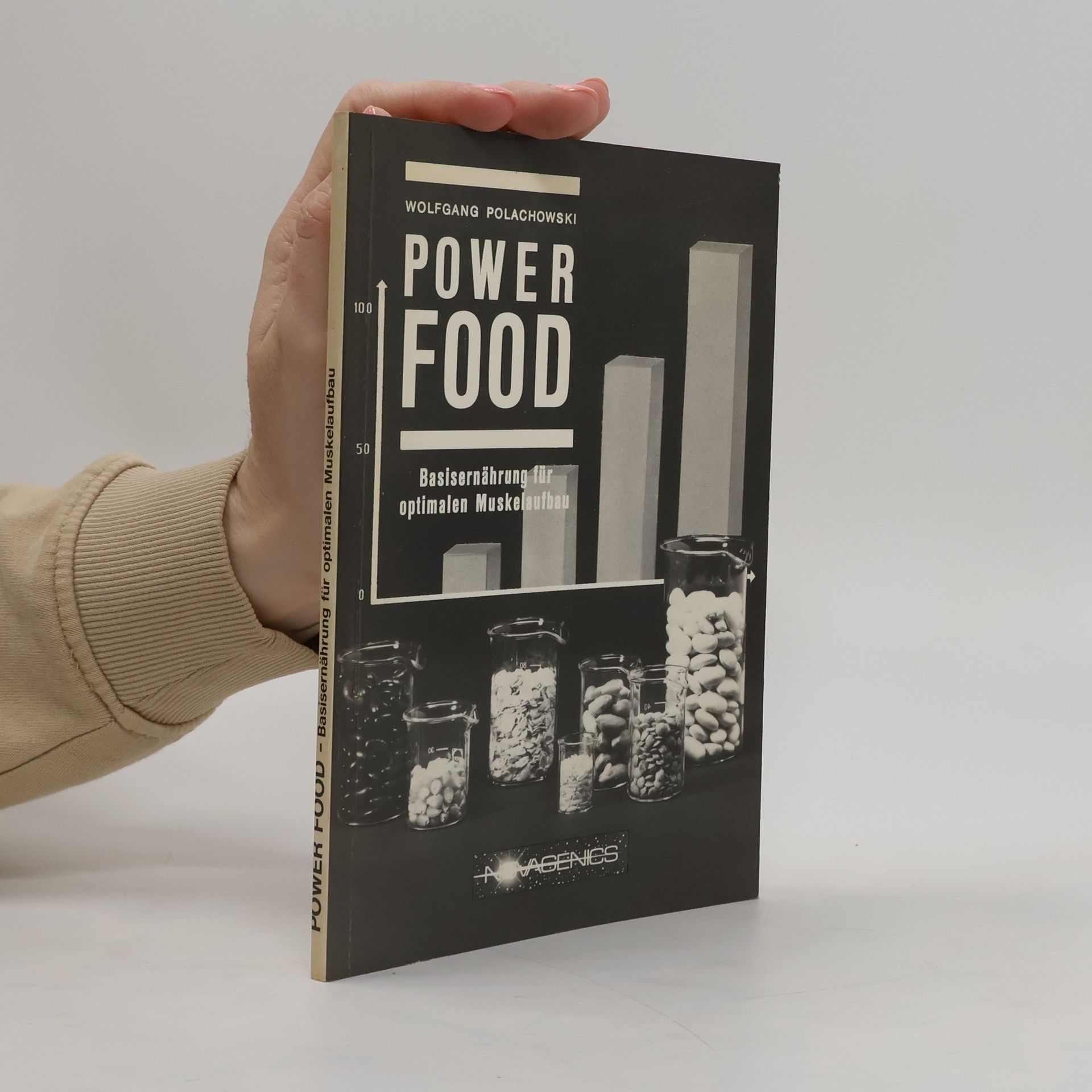Wolfgang Palachowski Power Food. Basisernährung für optimalen Muskelaufbau