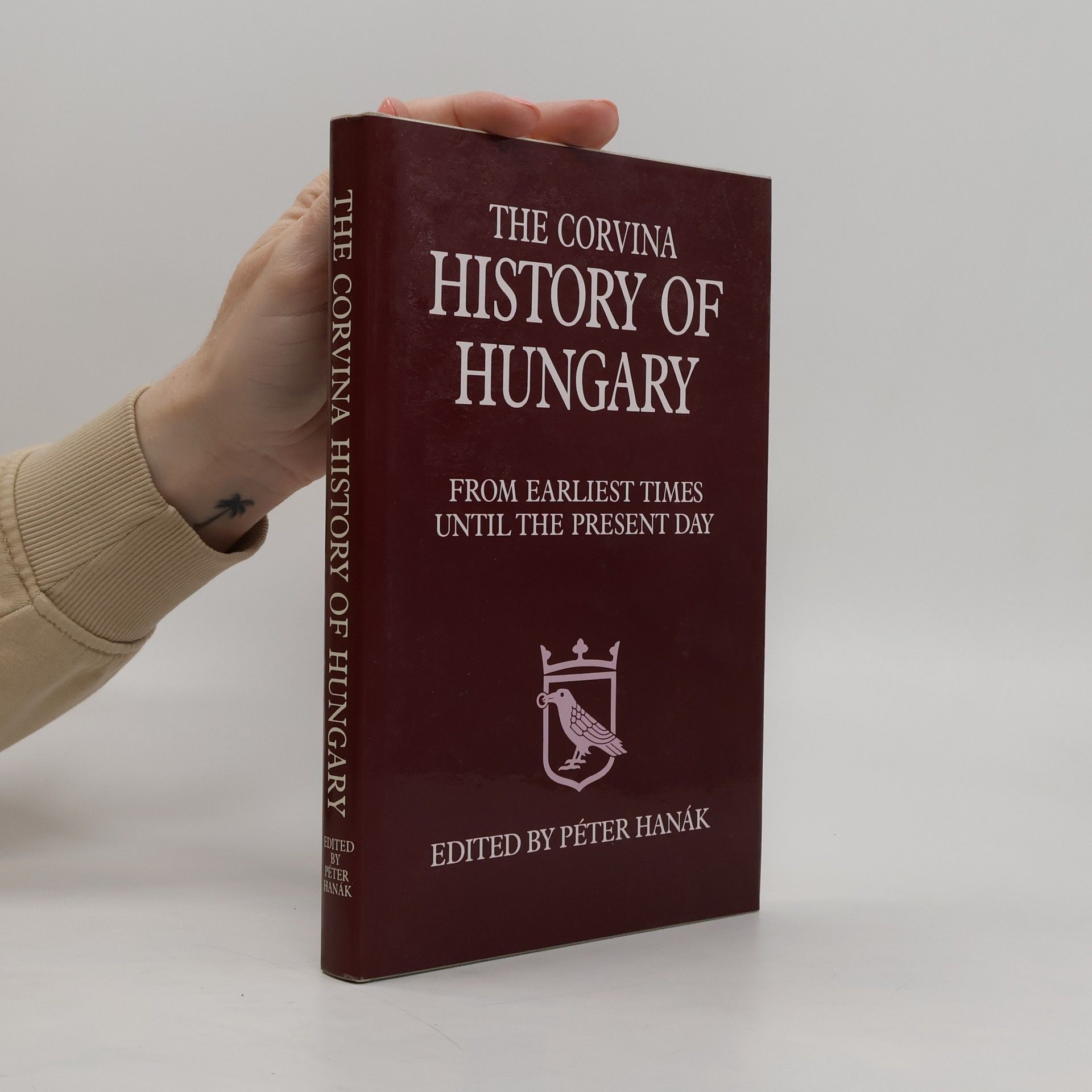 Kálmán Benda The Corvina history of Hungary