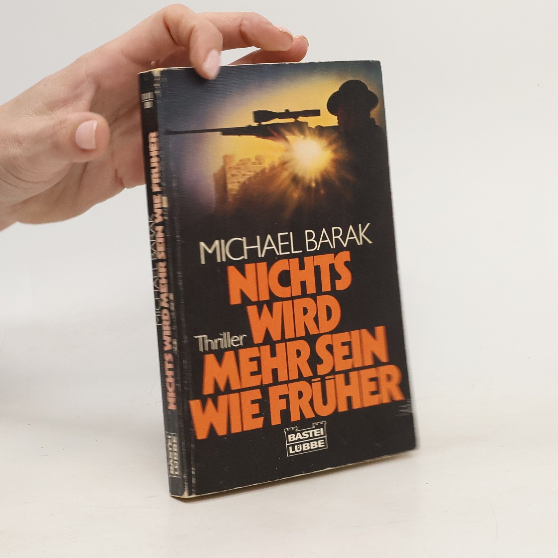 Micha'el Bar Zohar Nichts wird mehr sein wie früher. Thriller