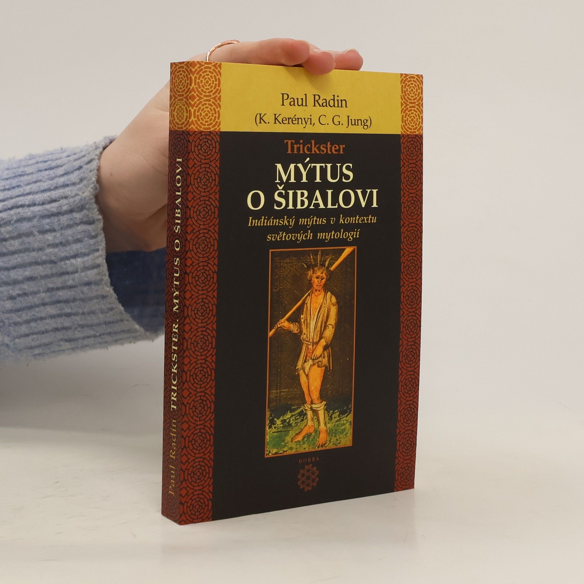 Carl Gustav Jung Trickster: Mýtus o Šibalovi