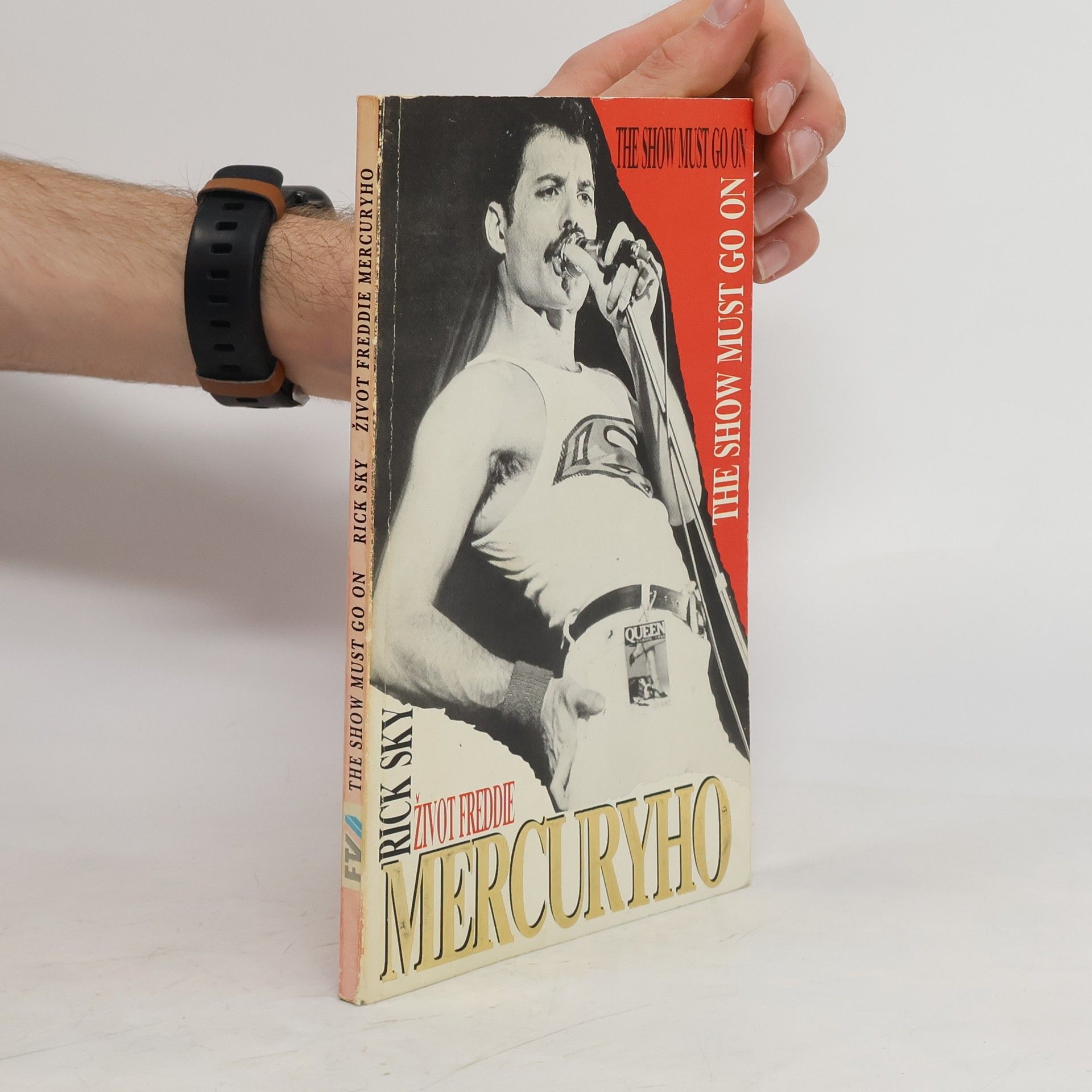 Rick Sky Život Freddie Mercuryho : The Show Must Go On