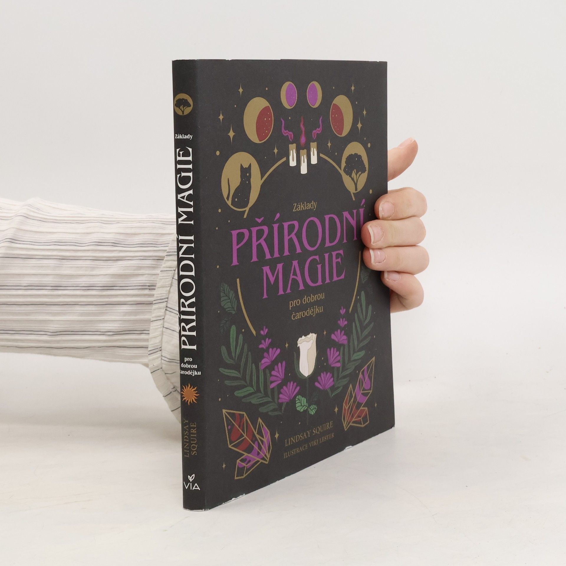 Lindsay Squire Základy přírodní magie pro dobrou čarodějku