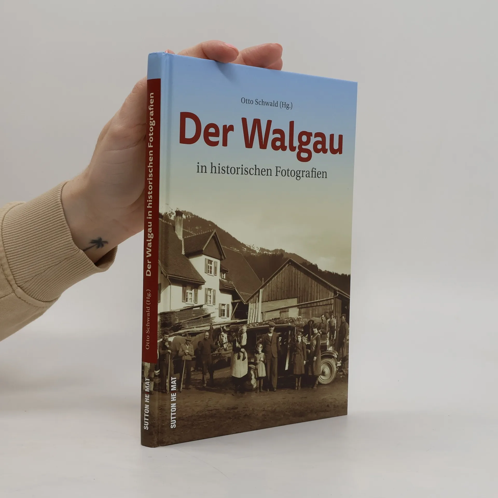 Der Walgau in historischen Fotografien | Kniha | pevná | Otto Schwald | DE