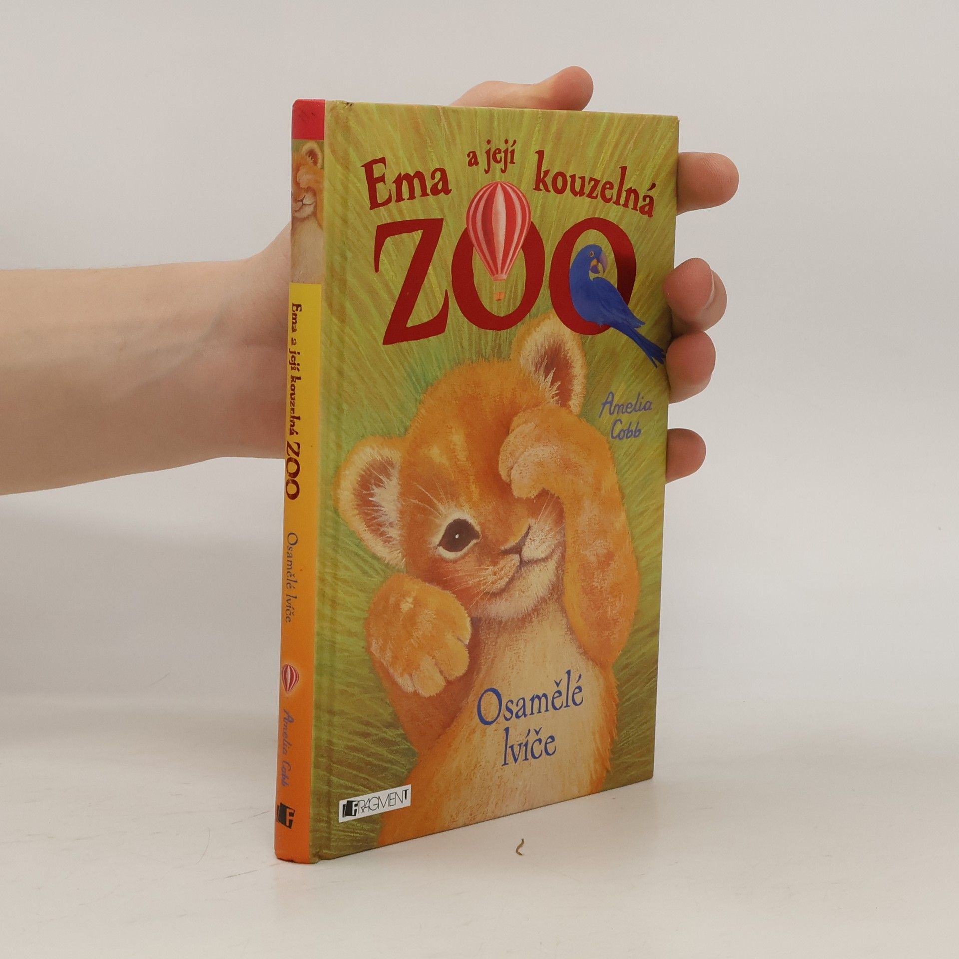 Cobb, Amelia Ema a její kouzelná zoo. Osamělé lvíče.