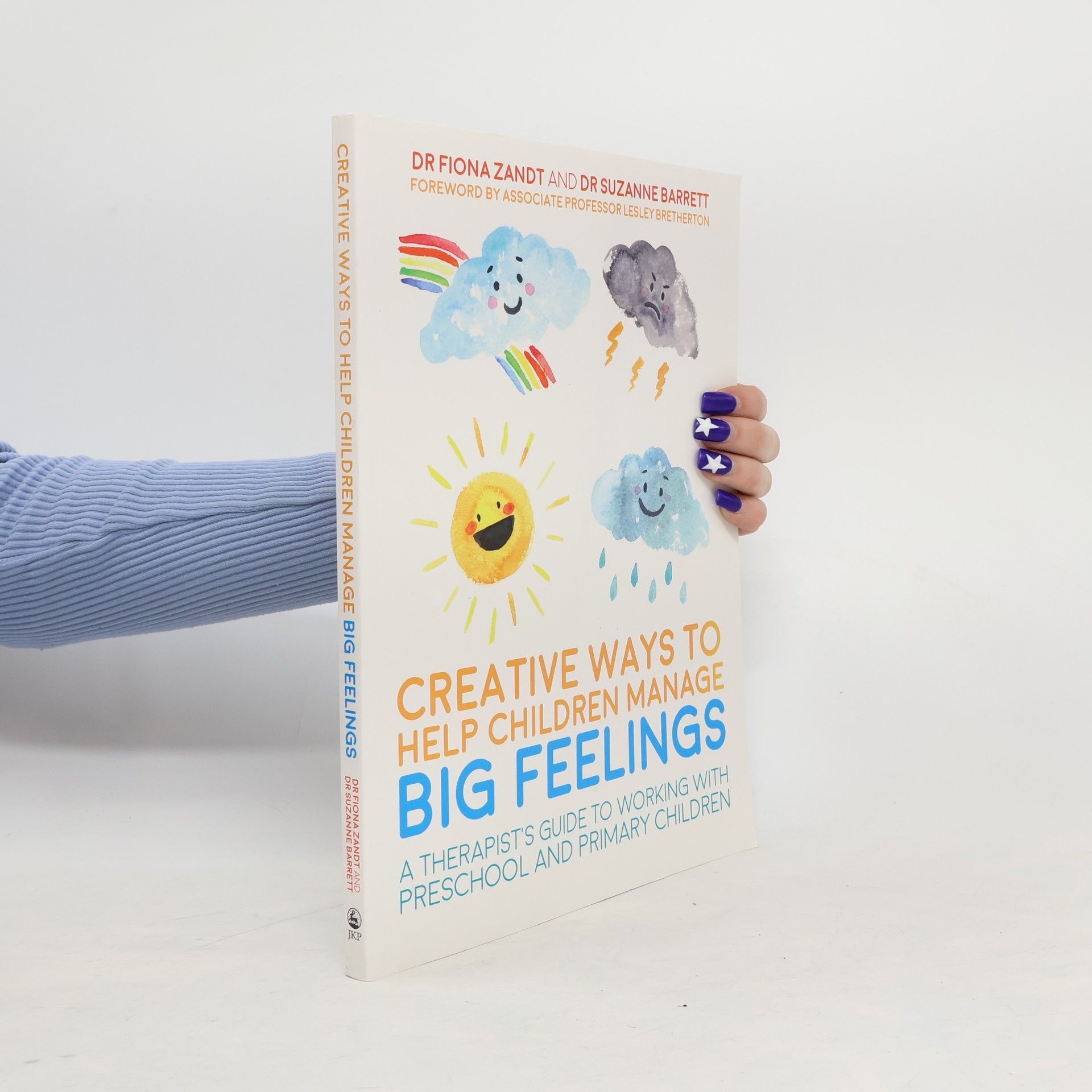 Fiona Zandt Creative Ways to Help Children Manage BIG Feelings