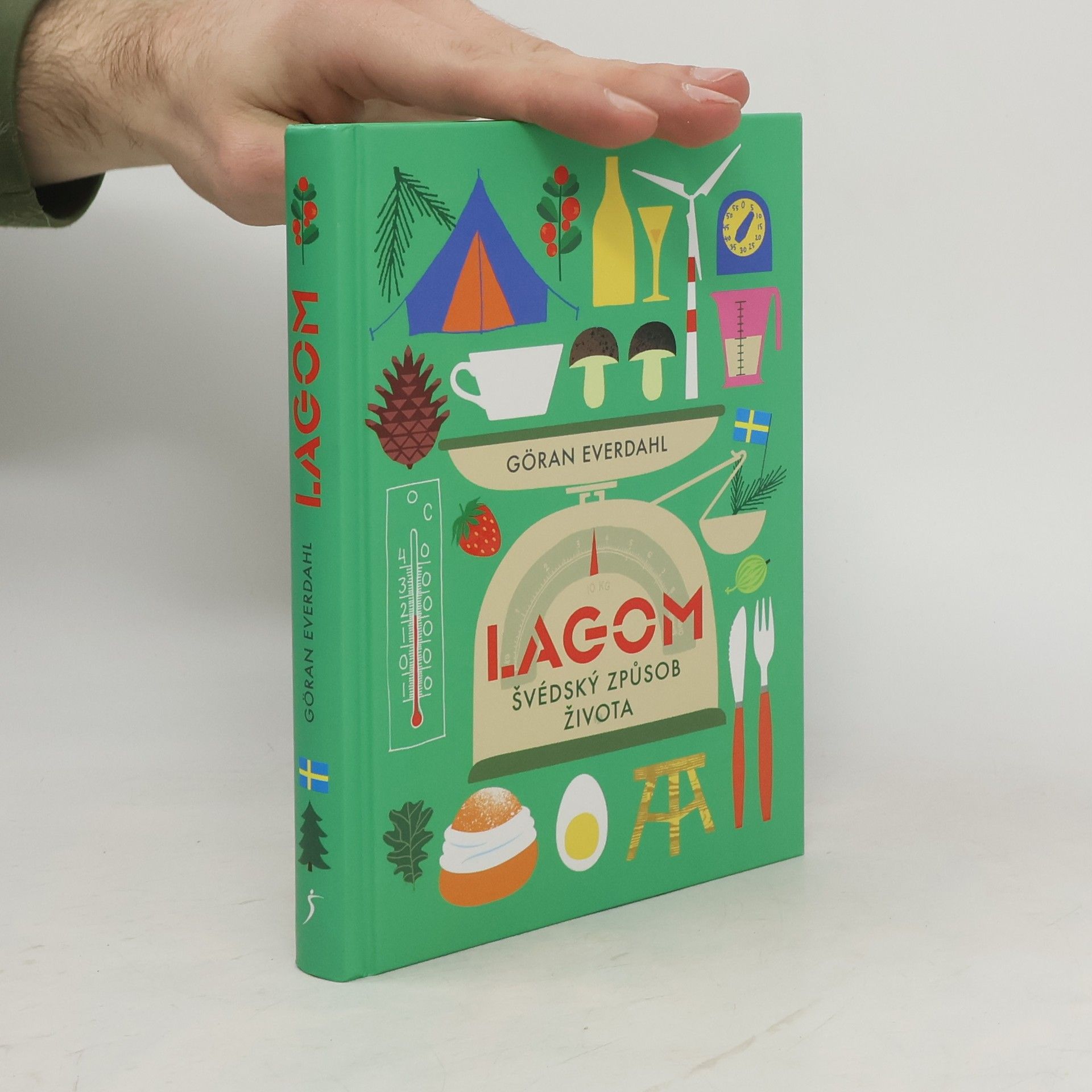 Göran Everdahl Lagom. Švédský způsob života