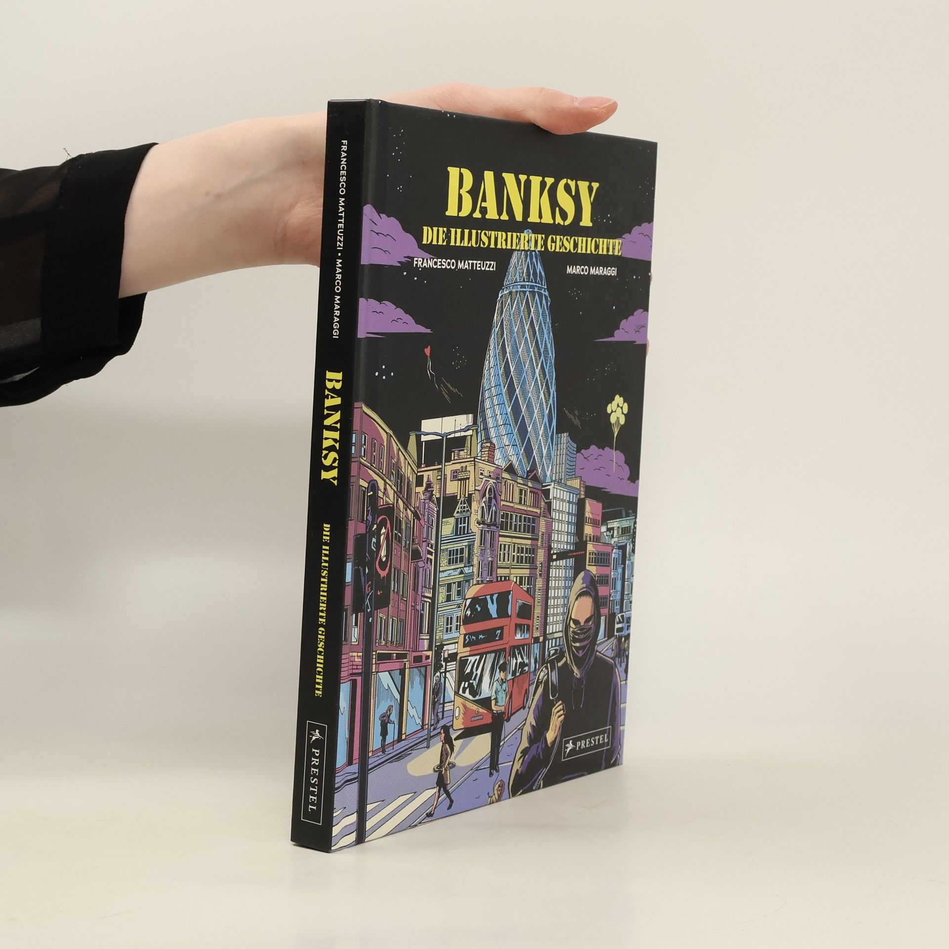 Francesco Matteuzzi Banksy - Die illustrierte Geschichte