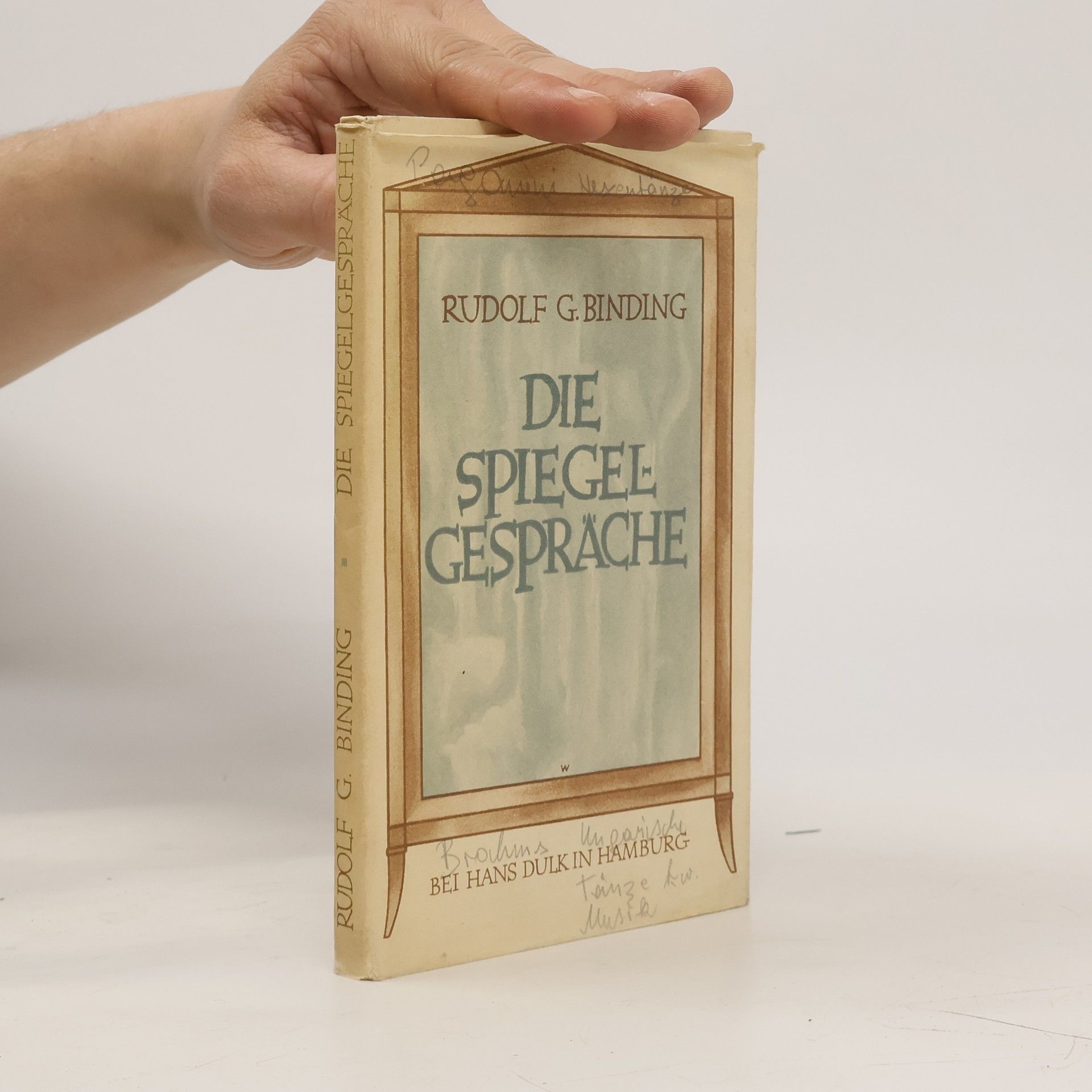 Rudolf G. Binding Die Spiegelgespräche