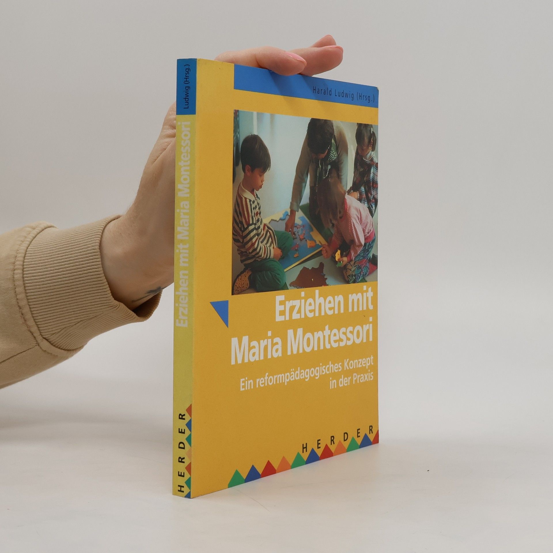 Harald Ludwig Erziehen mit Maria Montessori