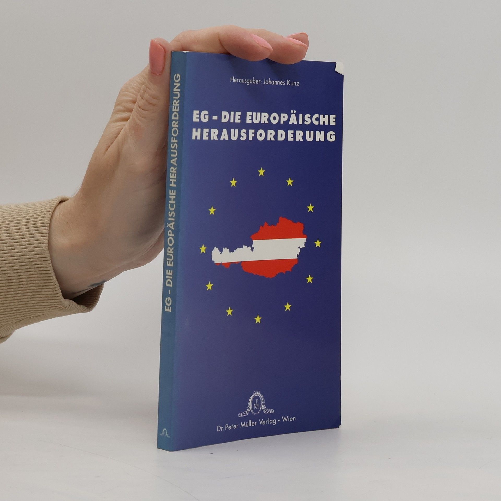 Johannes Kunz EG- Die Europäische Herausforderung