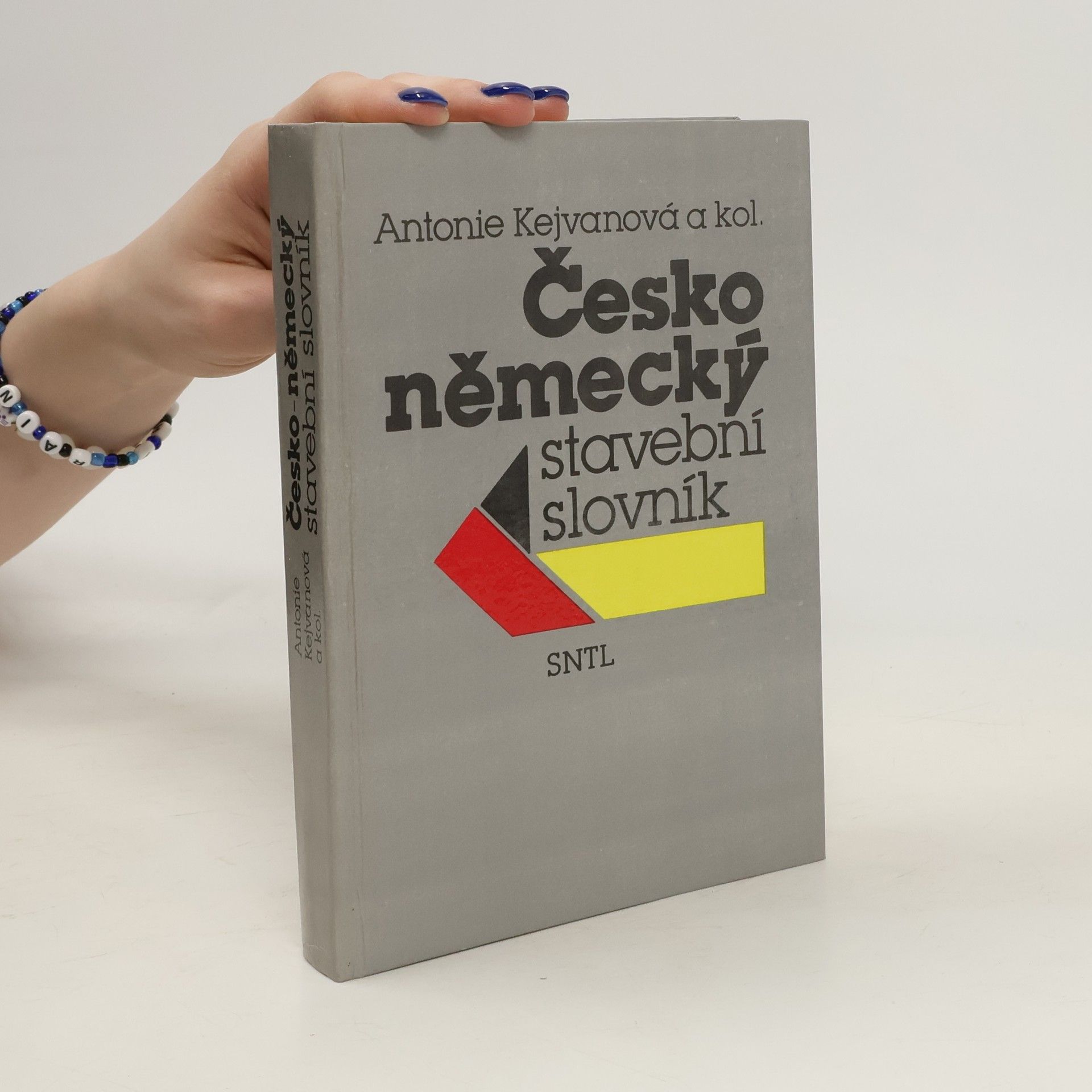 Antonie Kejvanová Česko-německý stavební slovník : Tschechisch-deutsches Bauwörterbuch : Vysokošk. příručka pro stavební fakulty a fakulty architektury