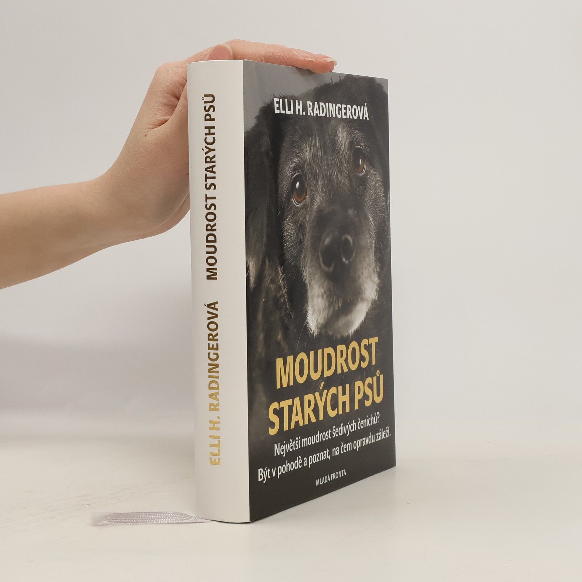 Elli H. Radinger Moudrost starých psů