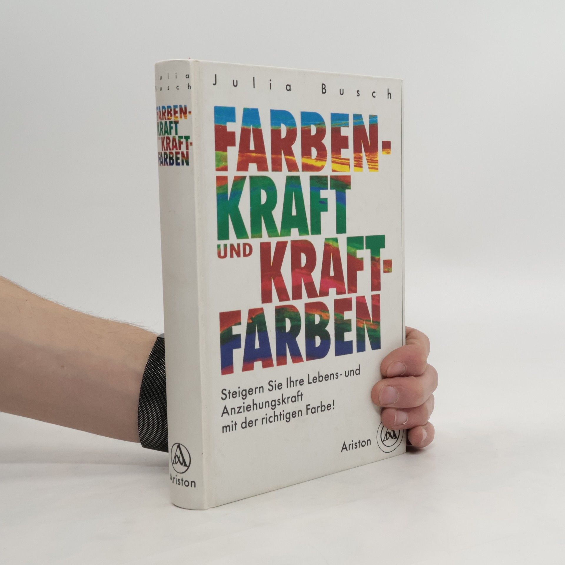 Julia Busch Farbenkraft und Kraftfarben