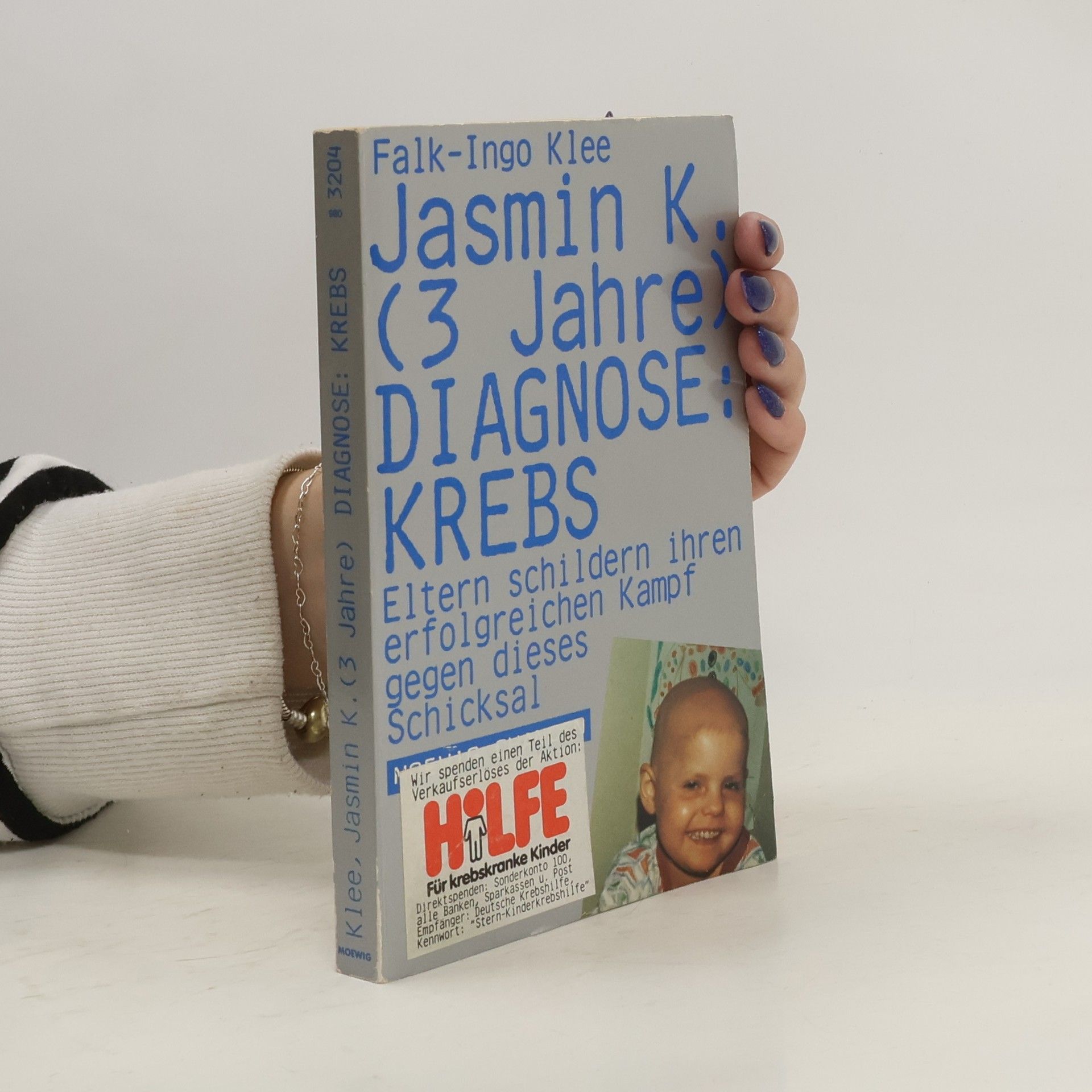 Falk Ingo Klee Jasmin K. (3 Jahre), Diagnose: Krebs