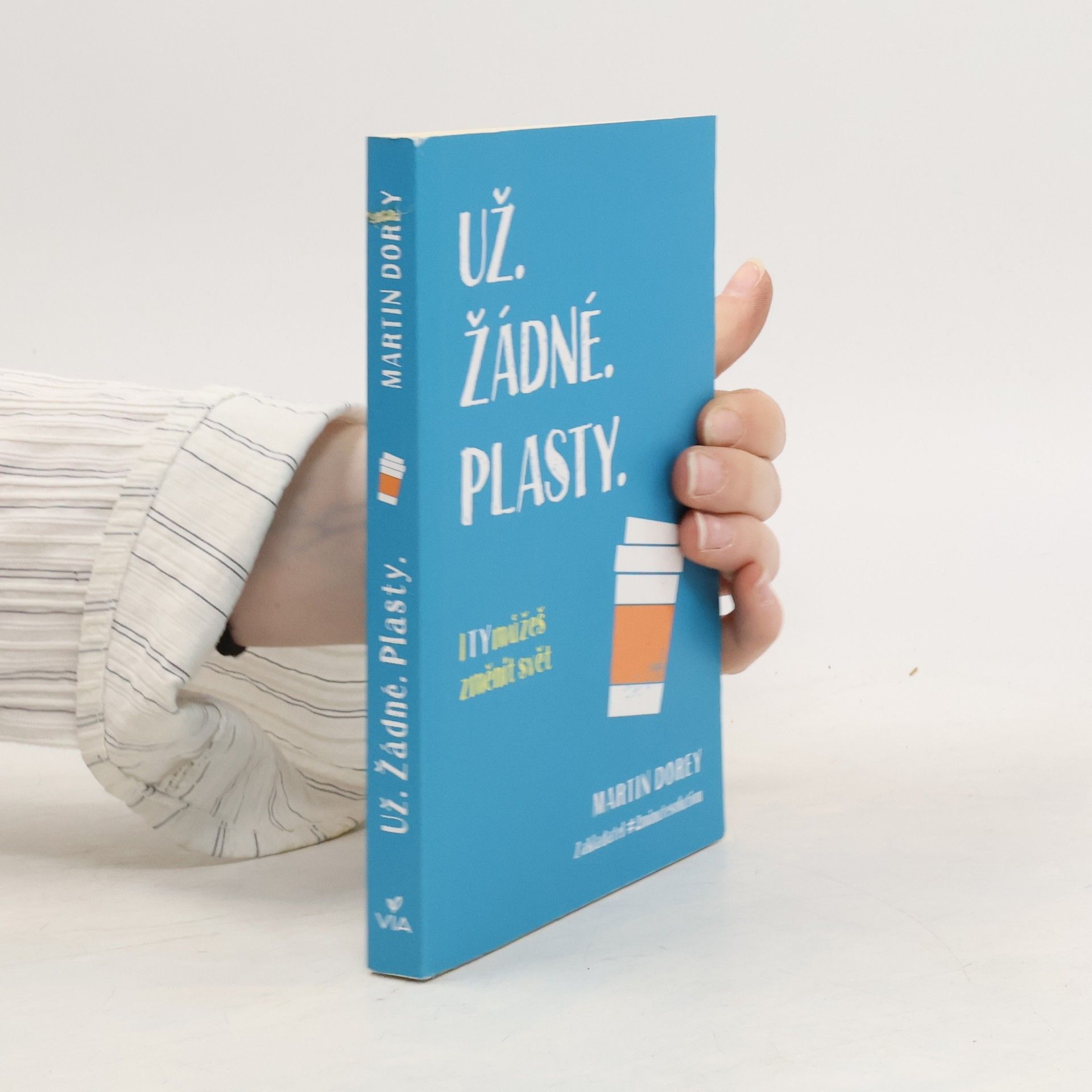 Martin Dorey Už žádné plasty