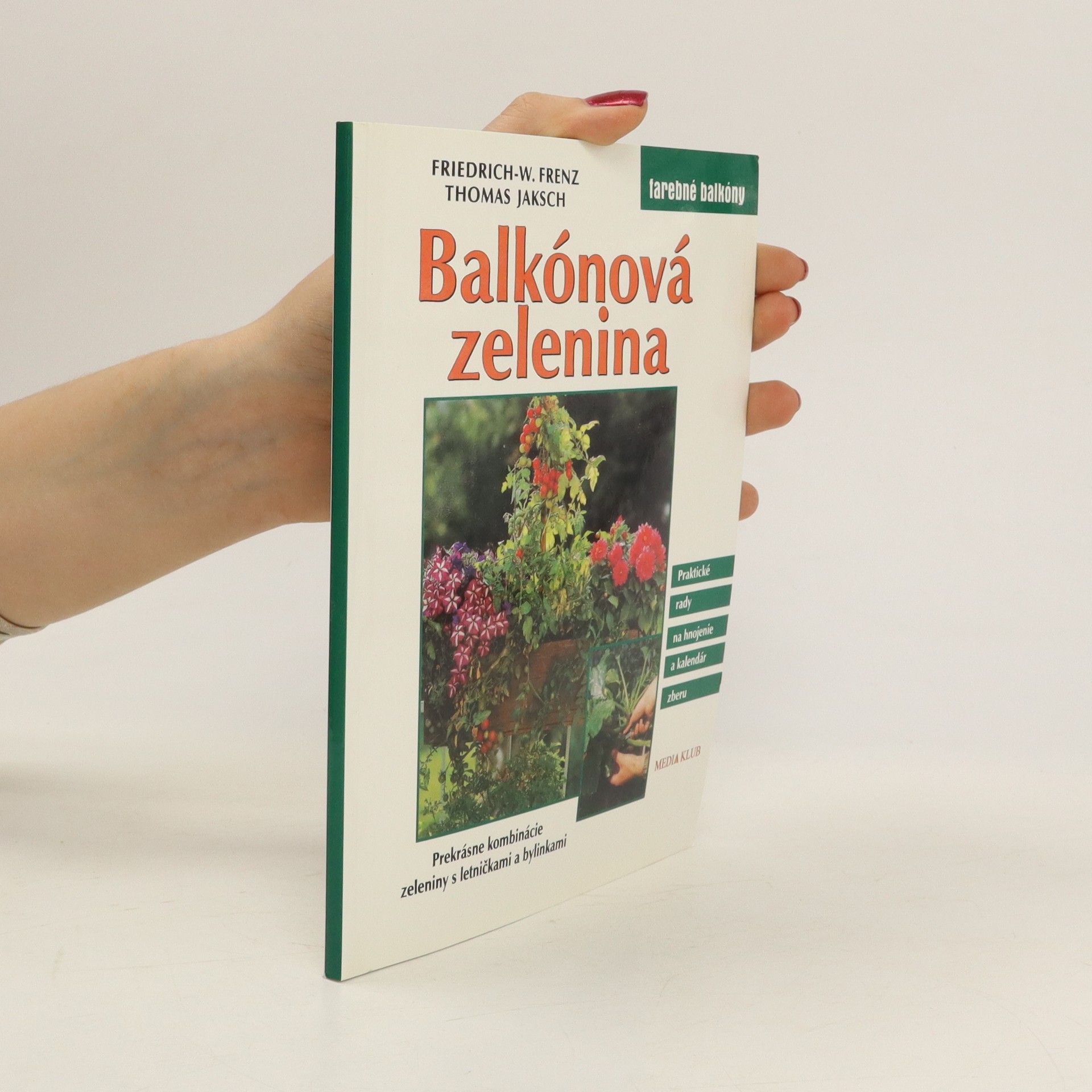 Friedrich-Wilhelm Frenz Balkónová zelenina