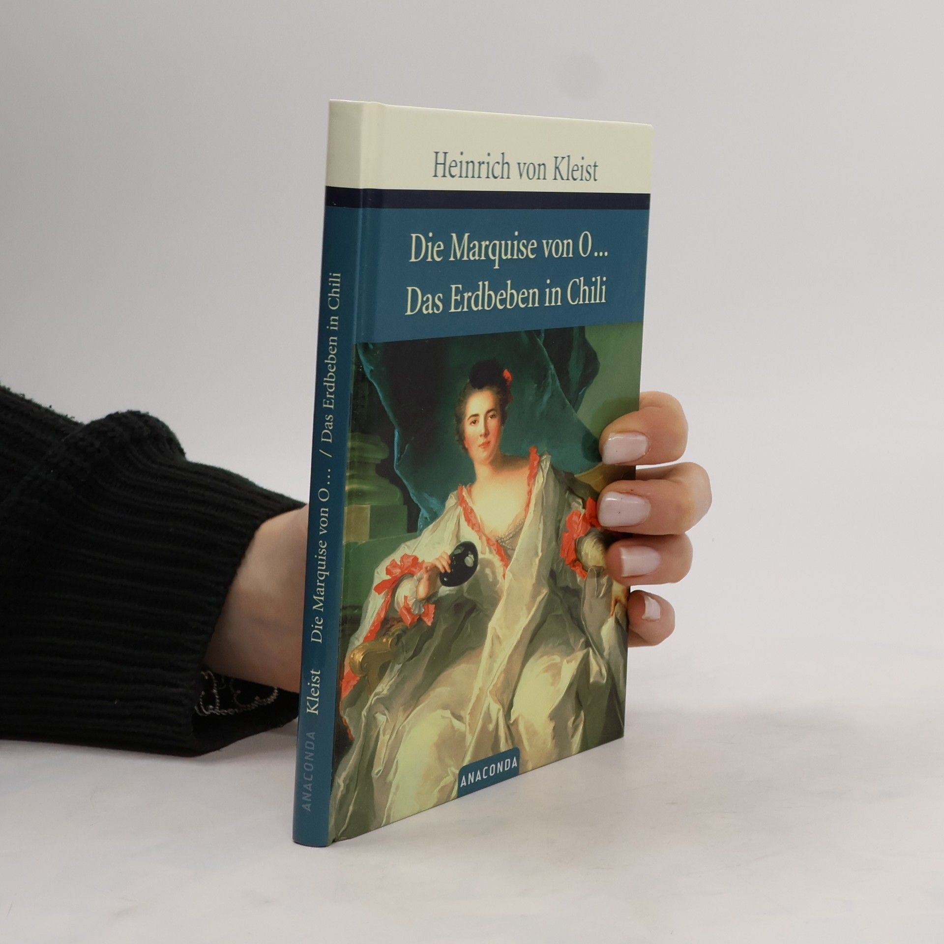 Heinrich von Kleist Die Marquise von O... ; Das Erdbeben in Chili