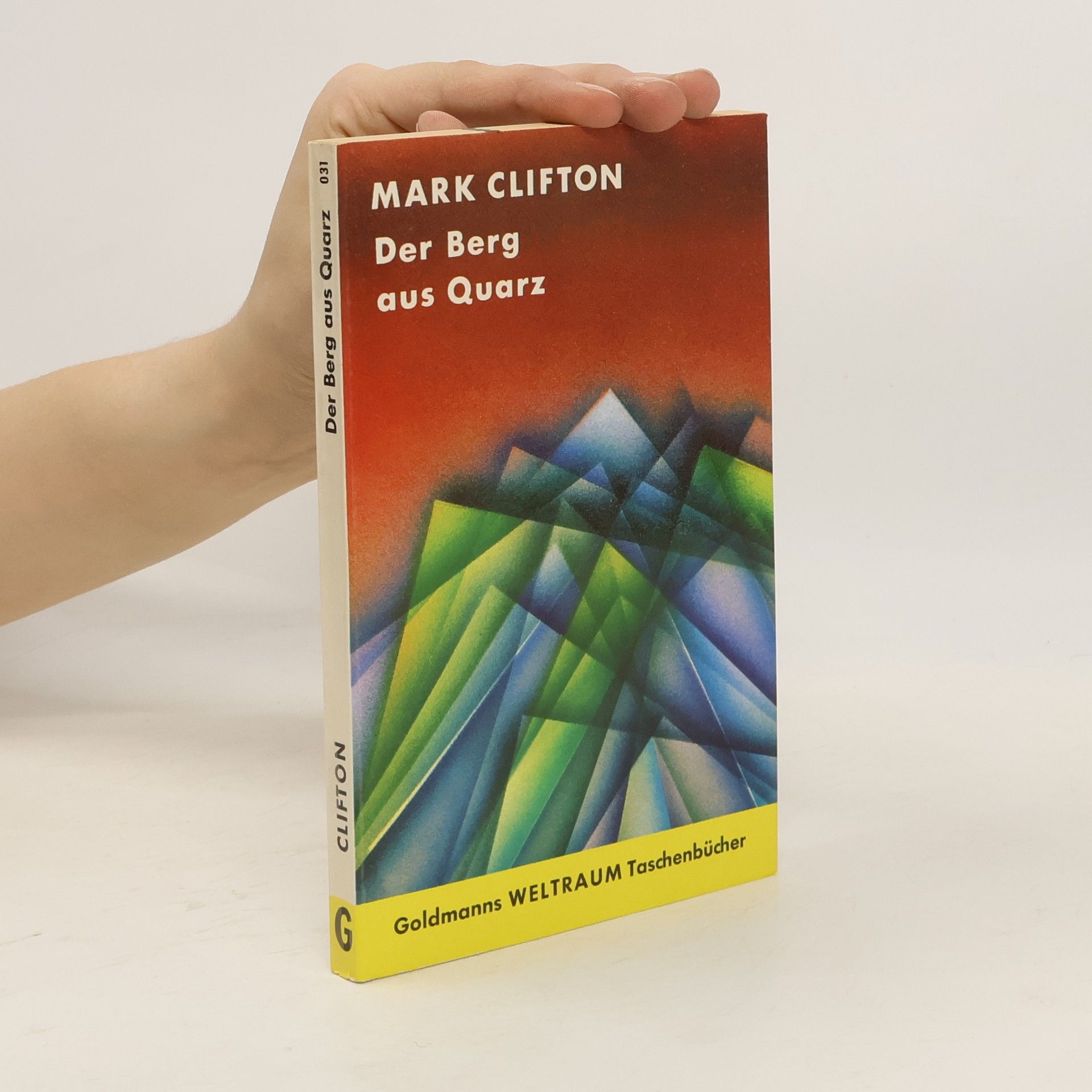 Mark Clifton Das Berg aus Quarz