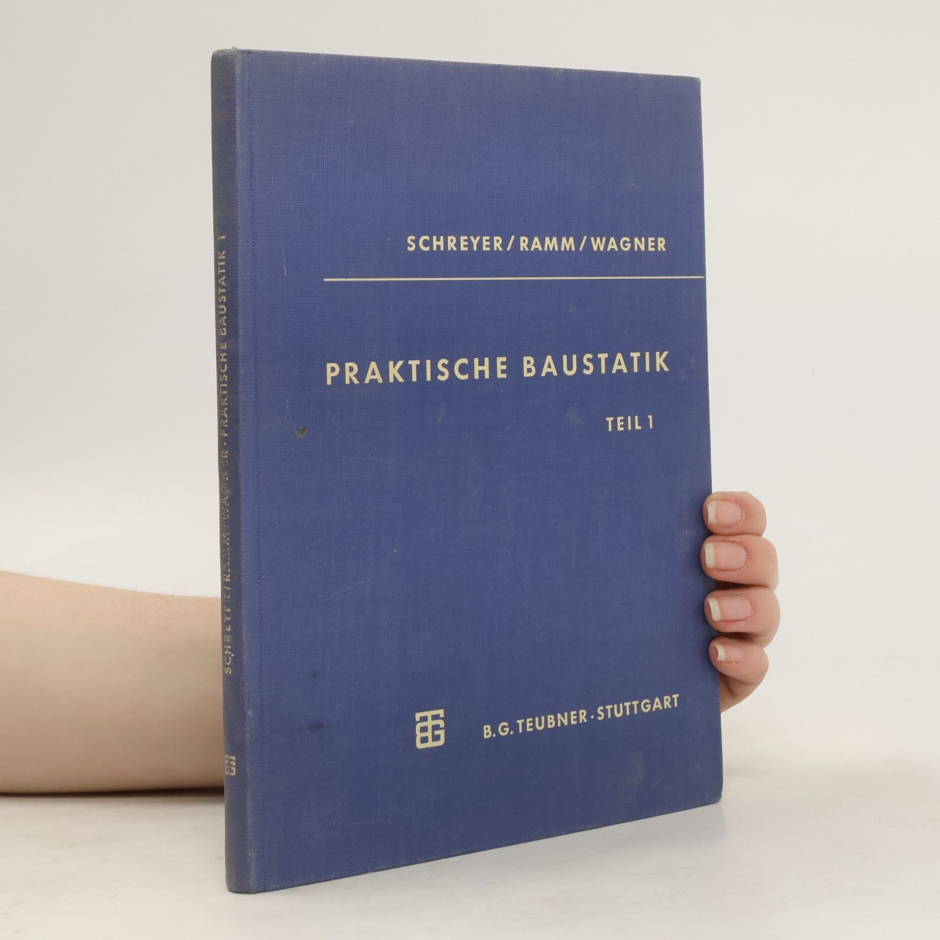 Walter Wagner Praktische Baustatik 1