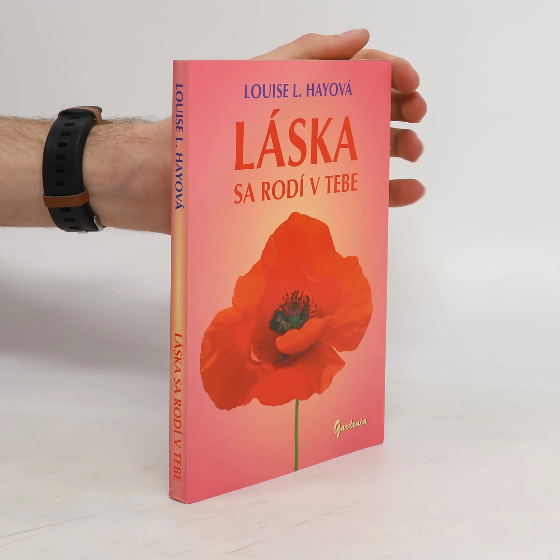 Láska sa rodí v tebe | Kniha | Lousie L. Hay