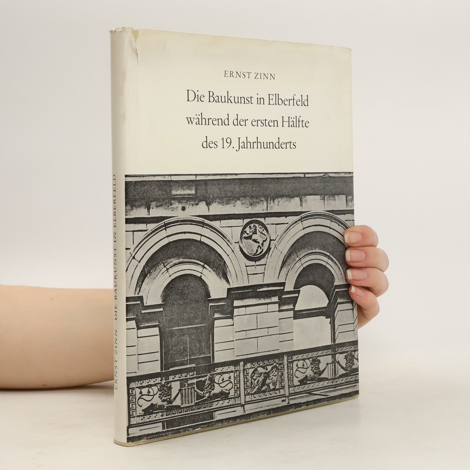Ernst Zinn Die Baukunst in Elberfeld während der ersten Hälfte des 19. Jahrhunderts