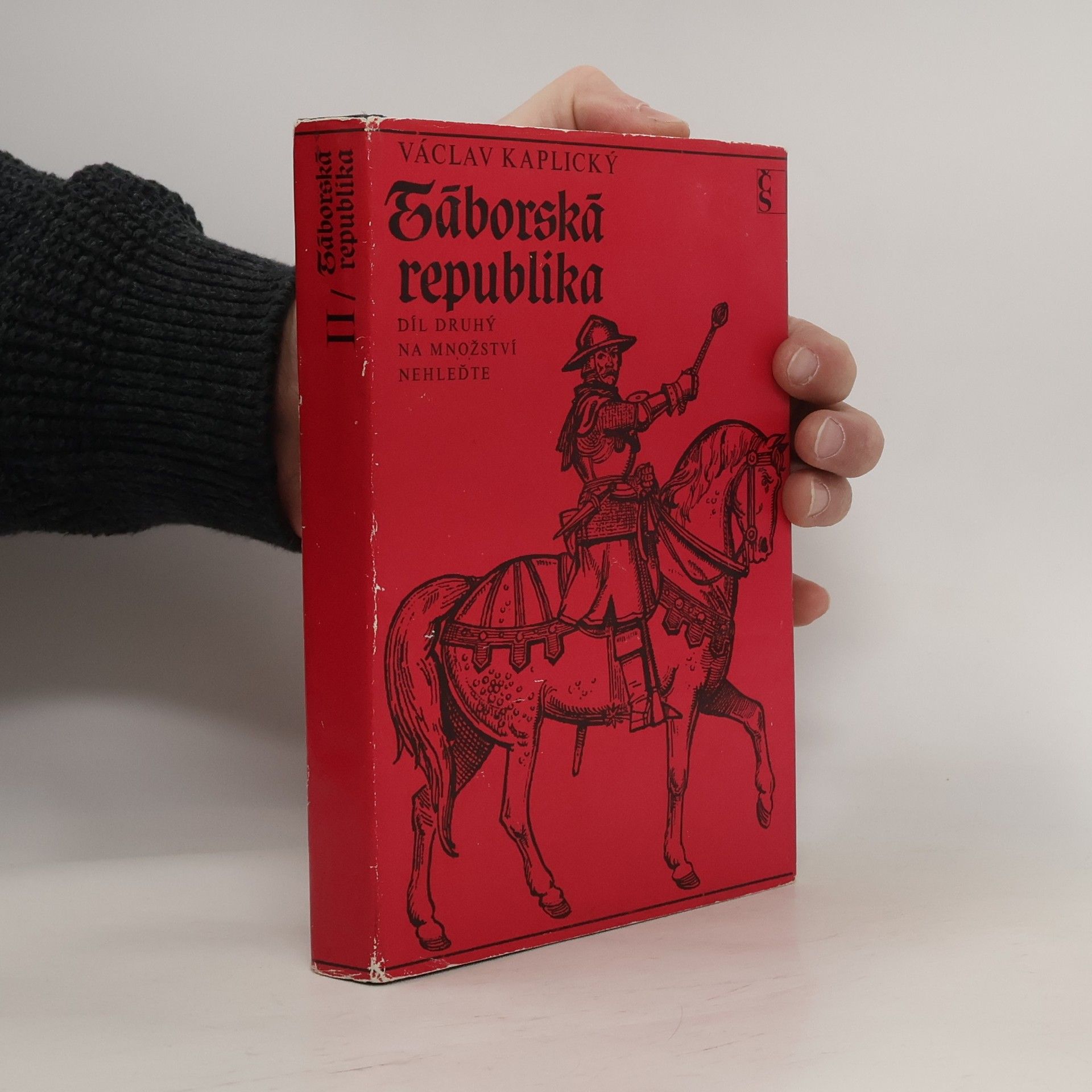 Václav Kaplický Táborská republika. Díl II. Na množství nehleďte