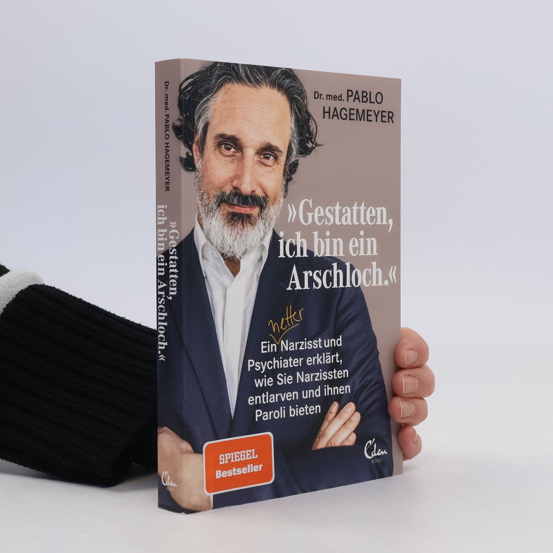Pablo Hagemeyer 'Gestatten, ich bin ein Arschloch'