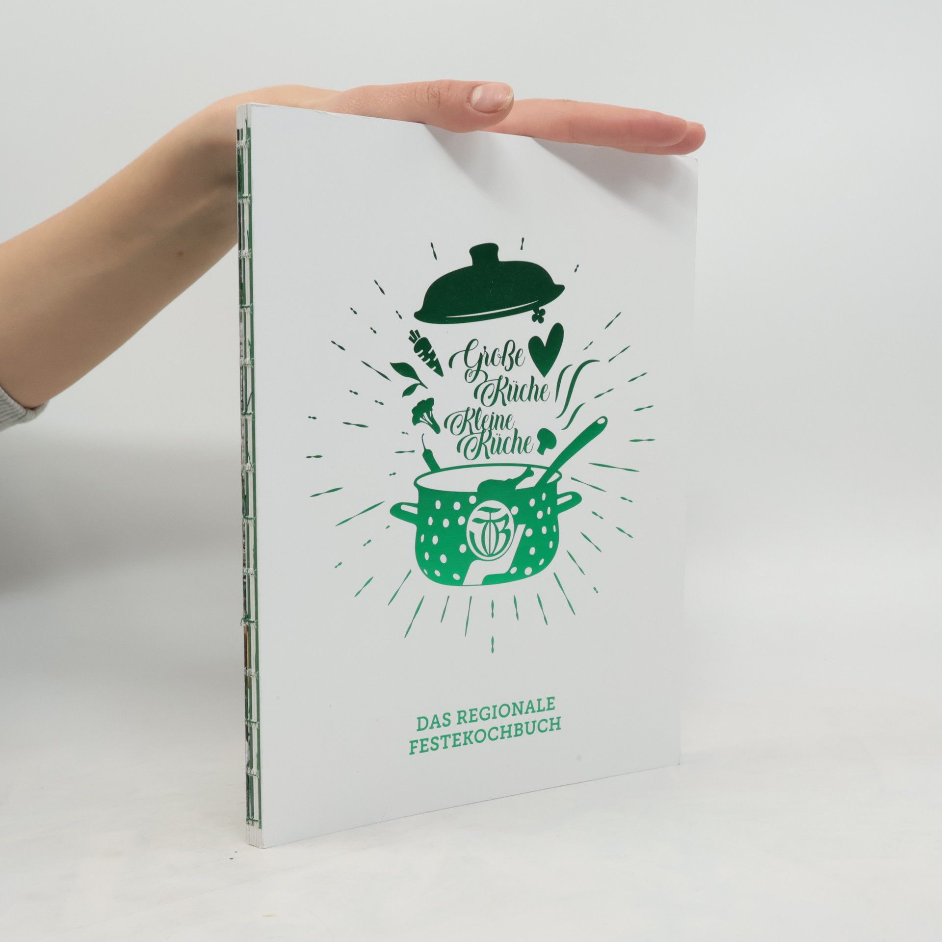 Auteurscollectief Große Küche Kleine Küche. Das regionale Festekochbuch