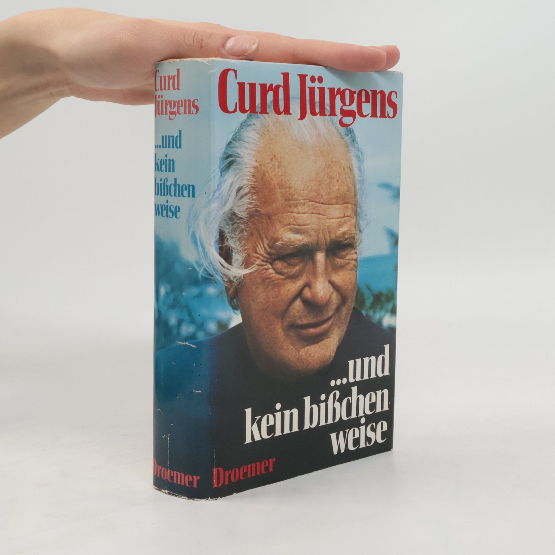 Curd Jürgens Und kein bißchen weise