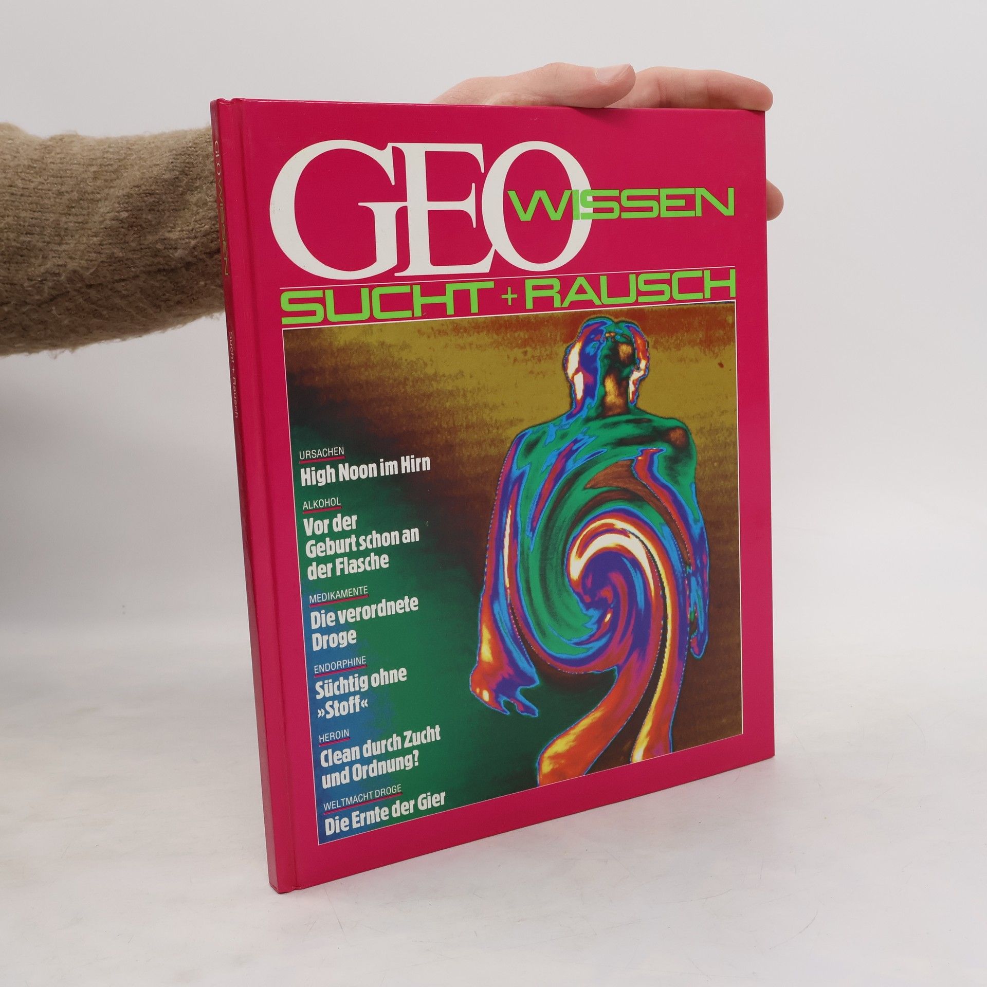 Kolektív autorov GEO Wissen. Sucht + Rausch