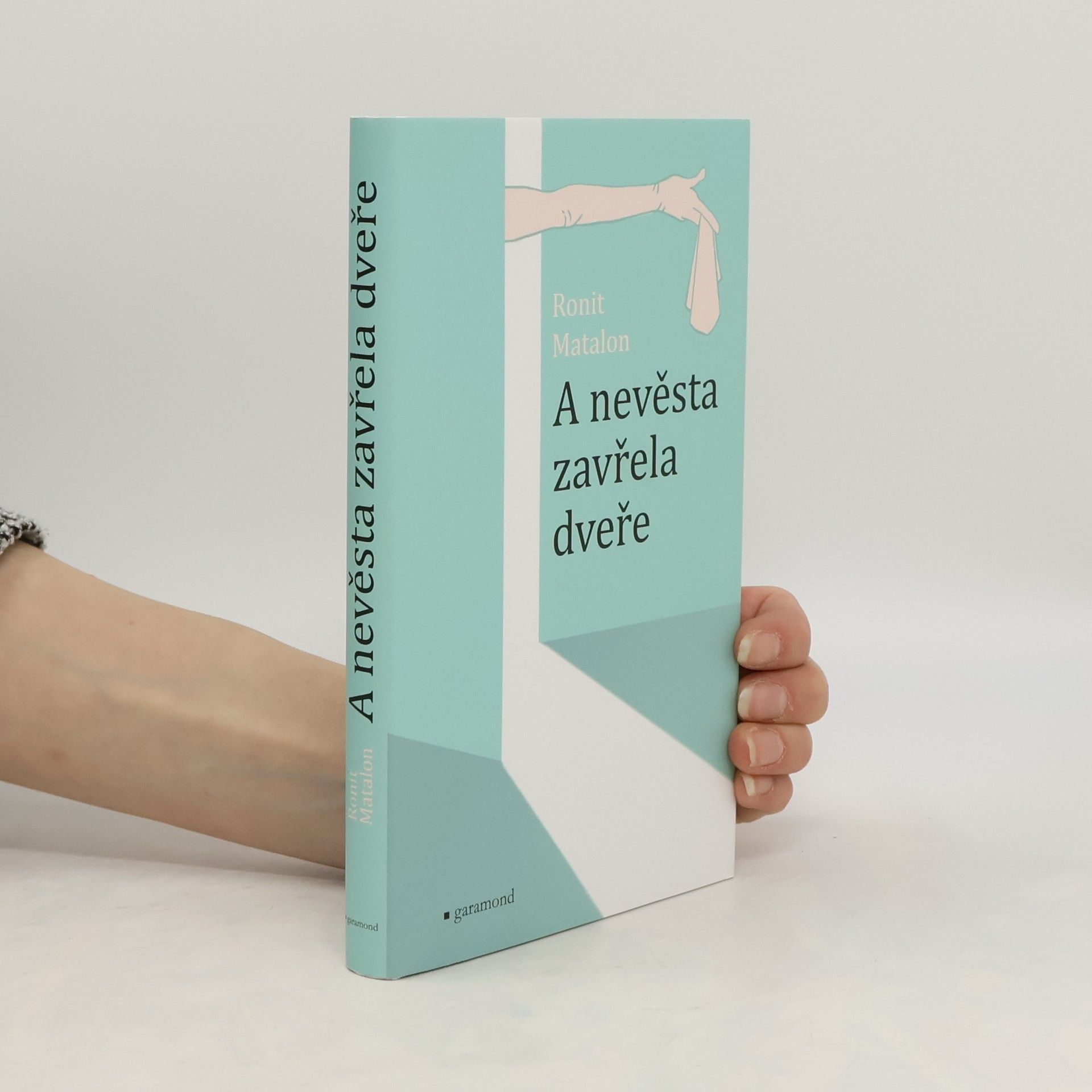 Ronit Matalon A nevěsta zavřela dveře