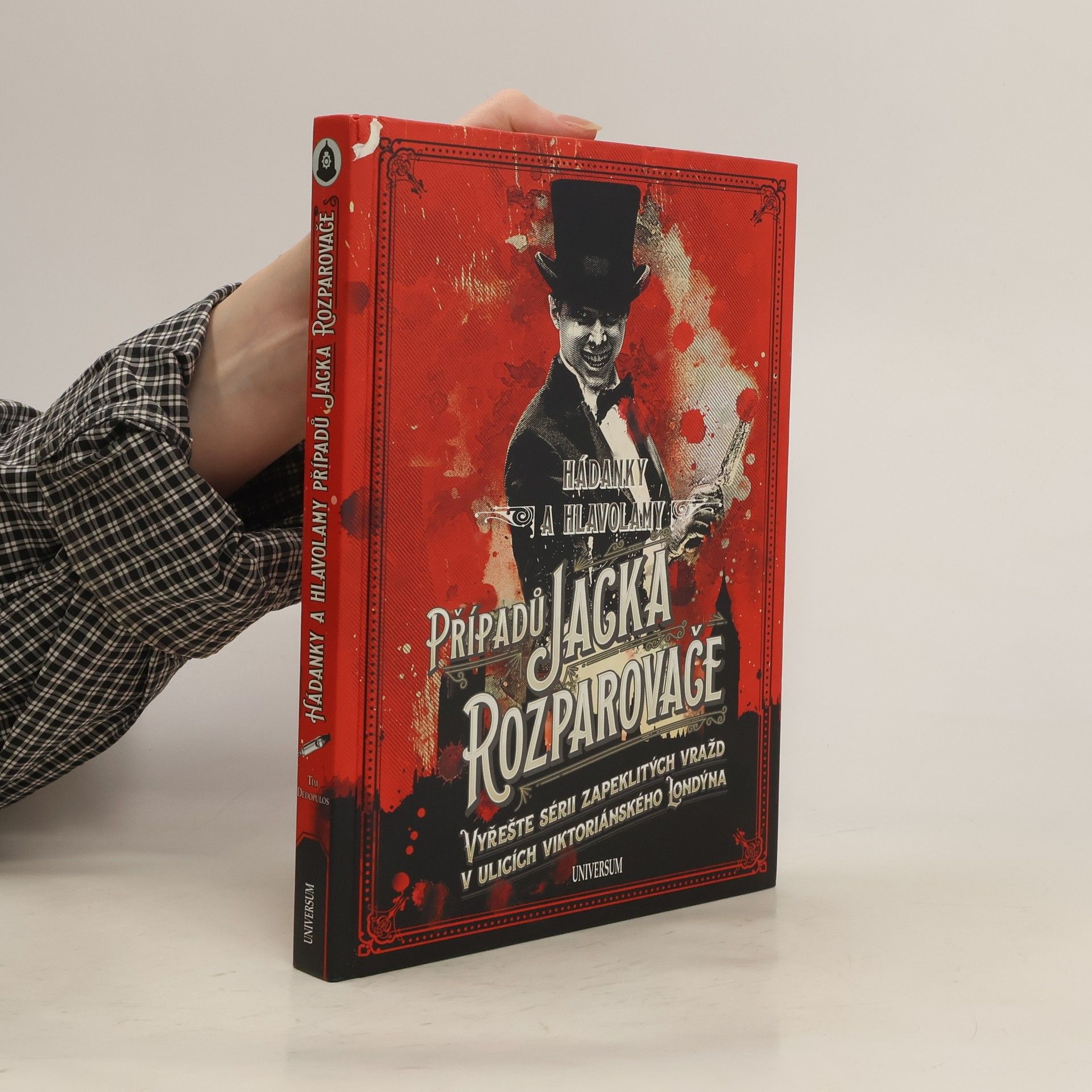 Tim Dedopulos Hádanky a hlavolamy případů Jacka Rozparovače