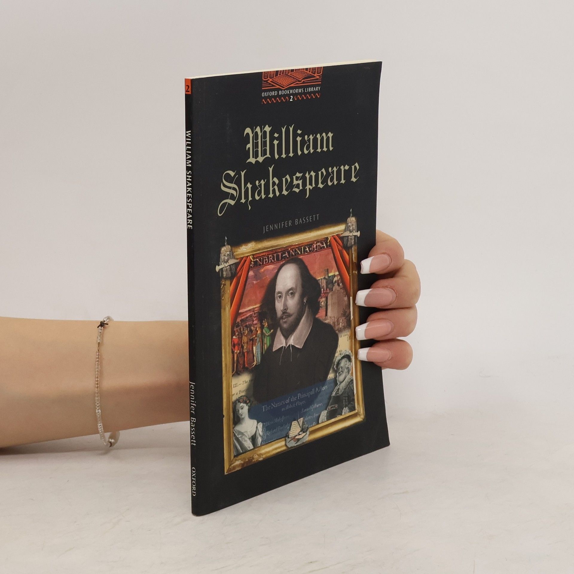 Jennifer Bassett The life and times of William Shakespeare