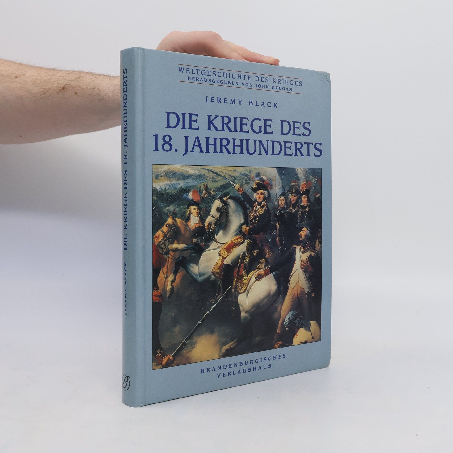 Jeremy Black Die Kriege des 18. Jahrhunderts