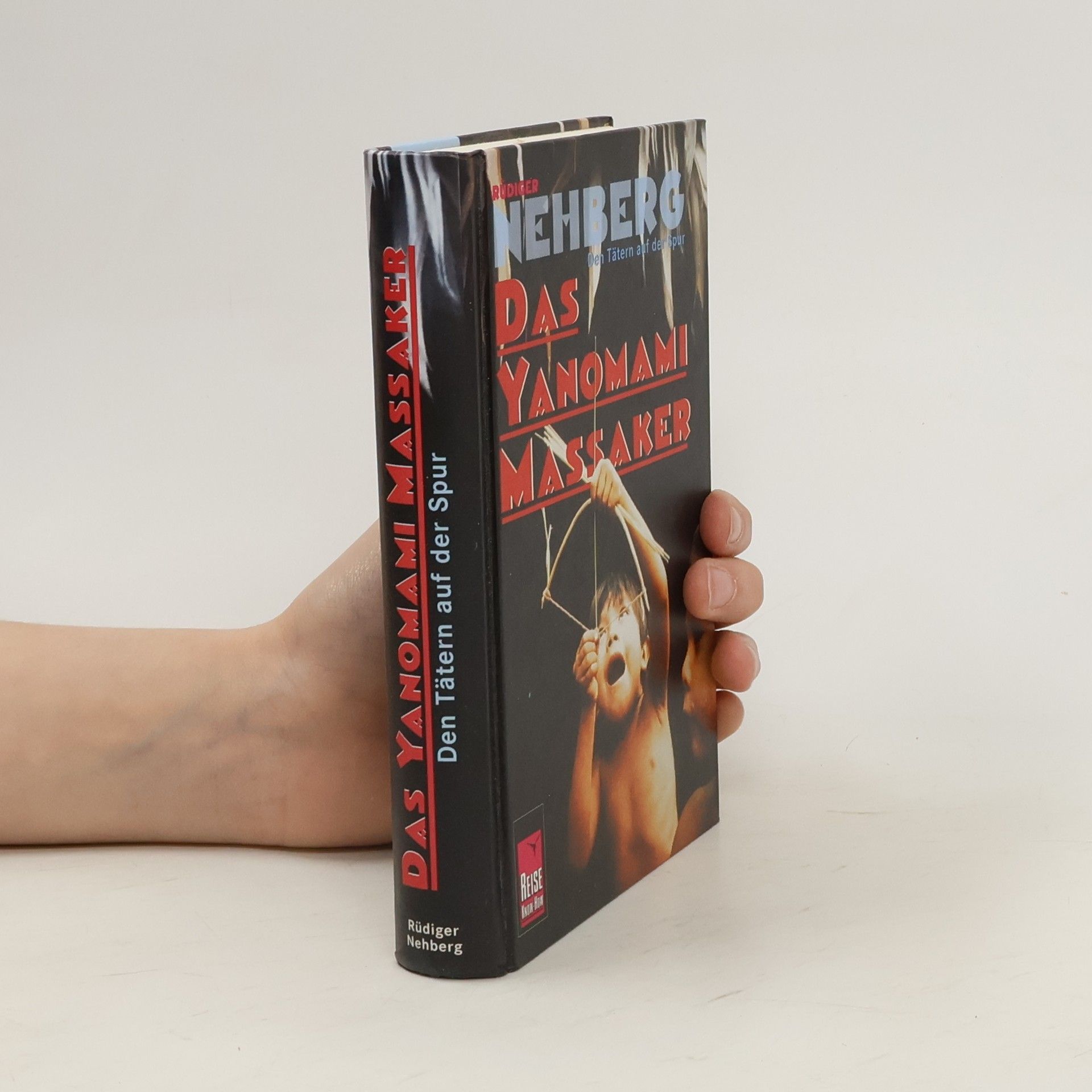 Rüdiger Nehberg Das Yanomami-Massaker