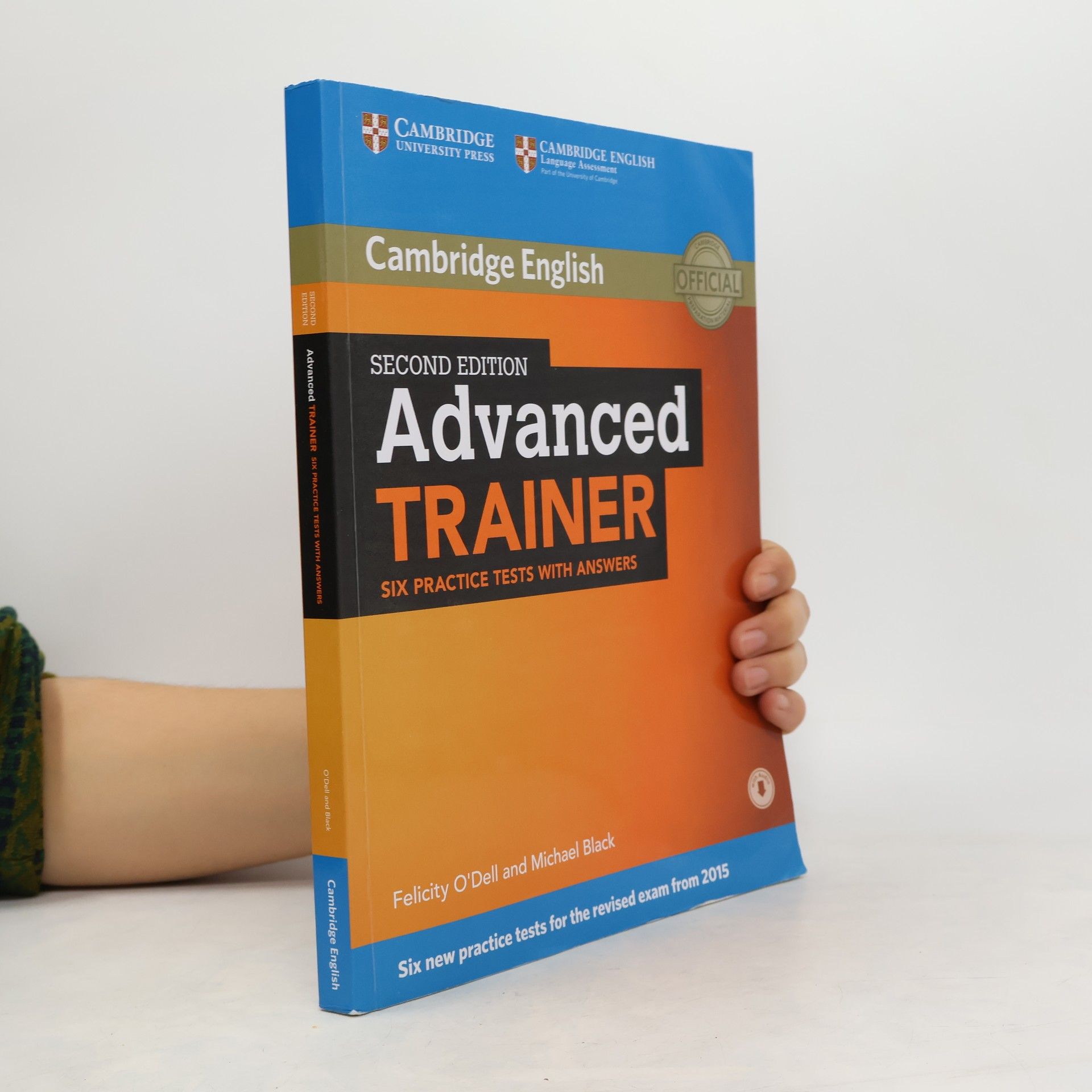 Felicity O\'Dell Cambridge English. Advanced trainer. Six Practice Tests