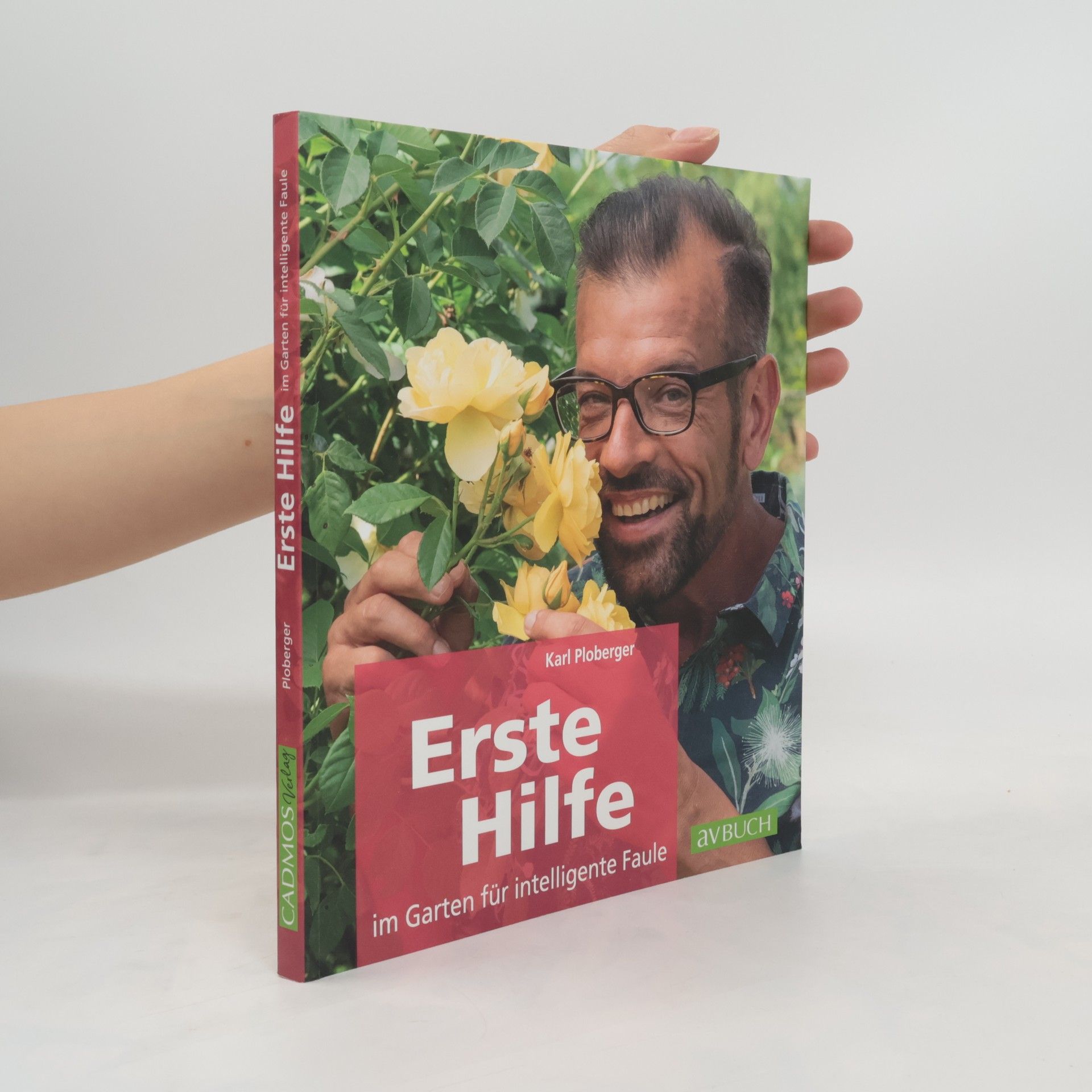Karl Ploberger Erste Hilfe im Garten für intelligente Faule