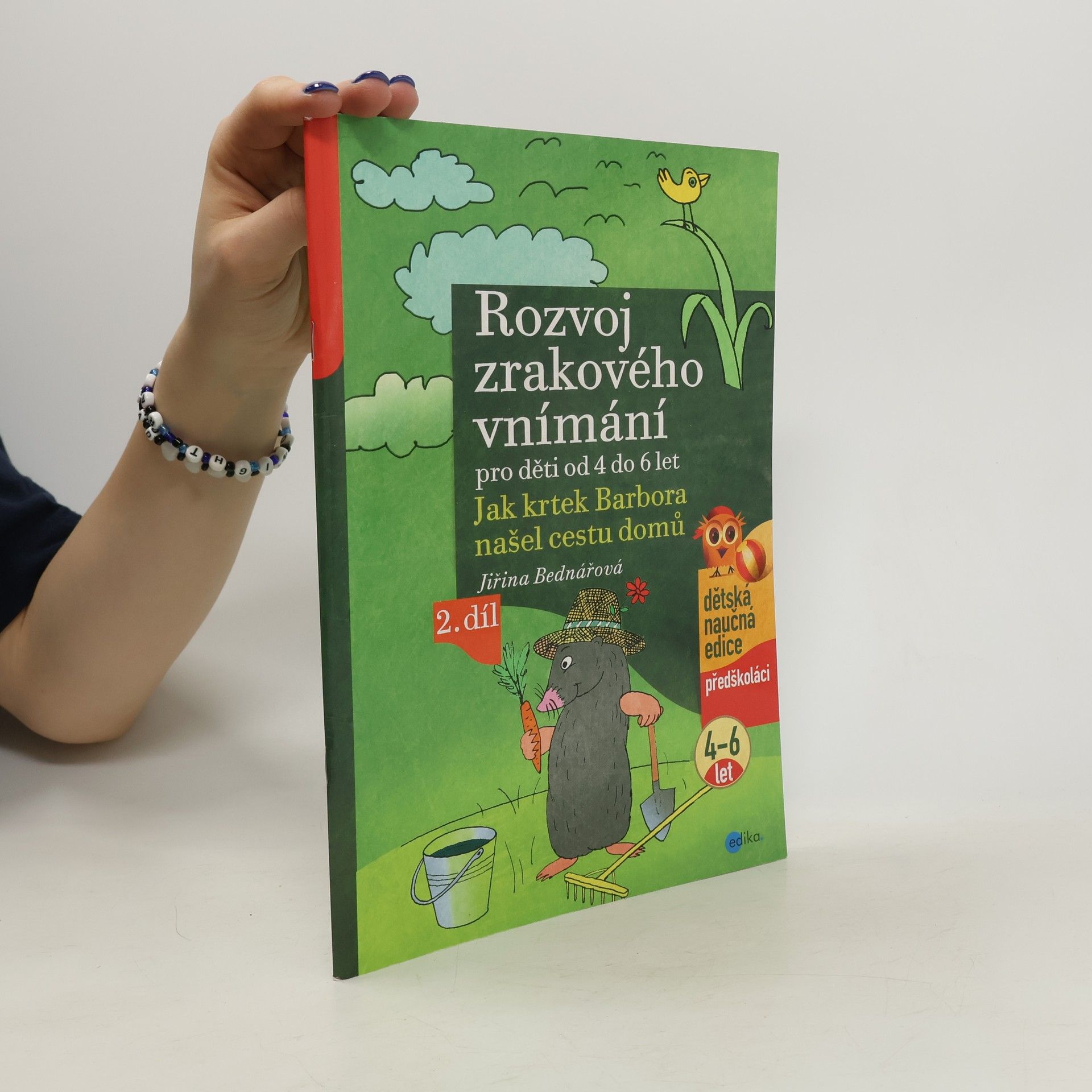 Jiřina Bednářová Rozvoj zrakového vnímání pro děti od 4 do 6 let : jak krtek Barbora našel cestu domů