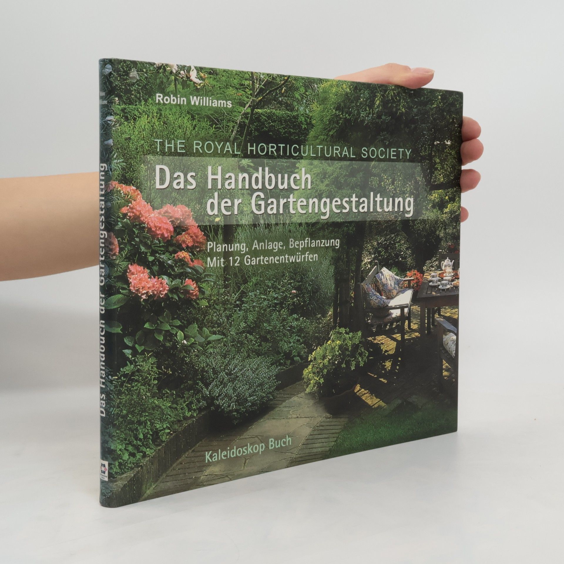 Robin Willims Das Handbuch der Gartengestaltung