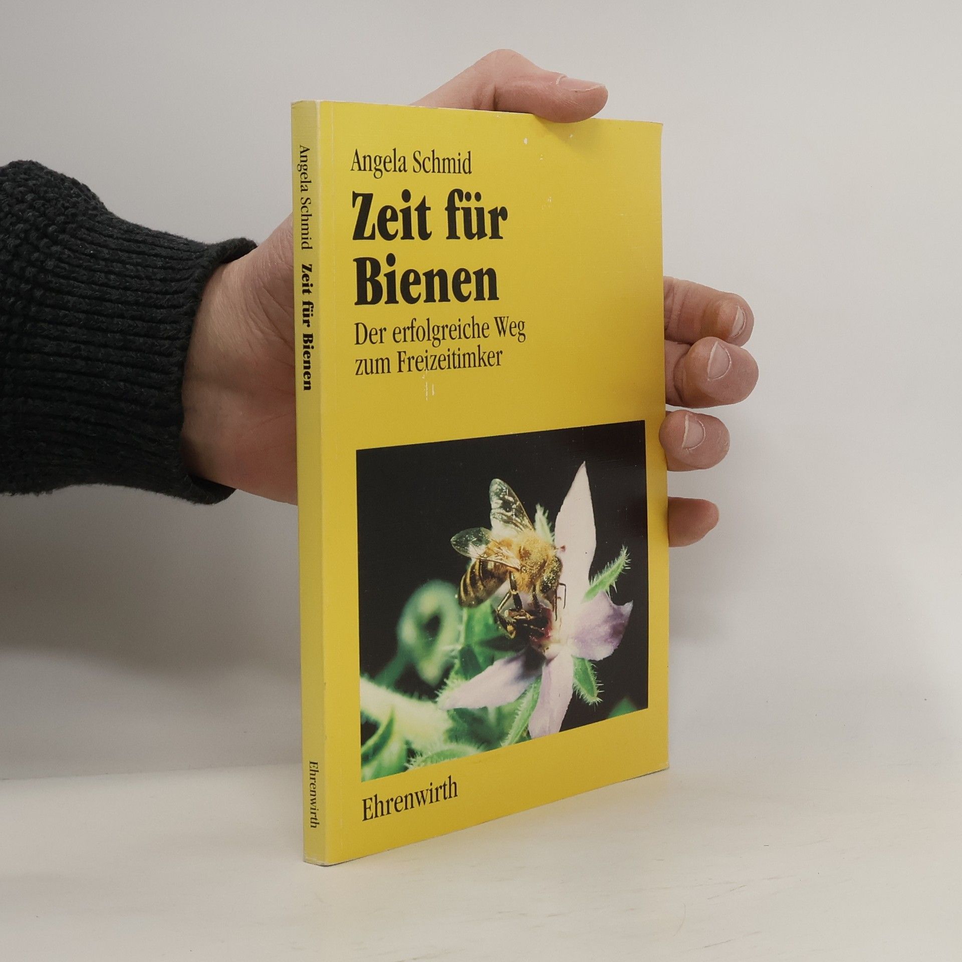 Angela Schmid Zeit für Bienen