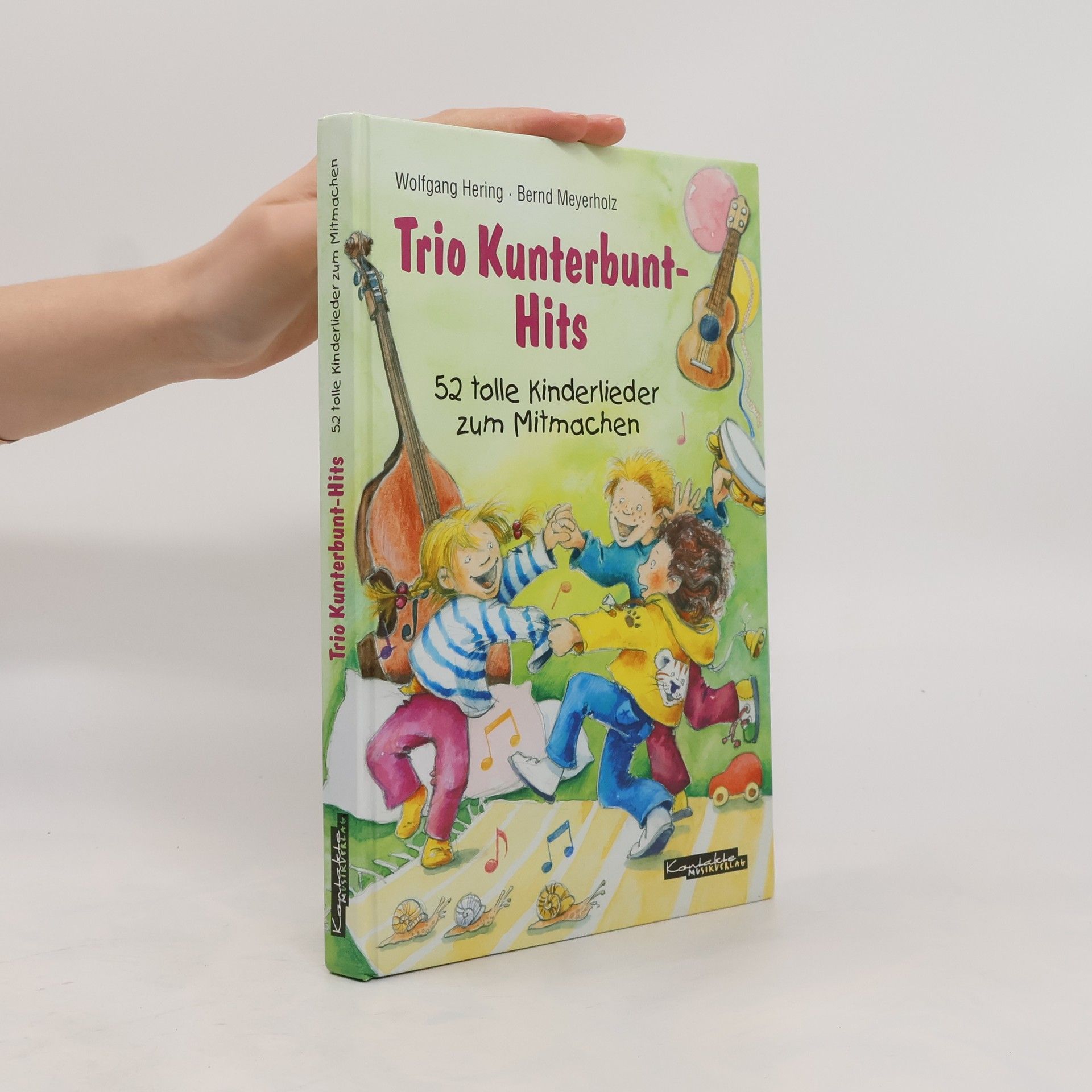 Wolfgang Hering Trio Kunterbunt-Hits. 52 tolle Kinderlieder zum Mitmachen