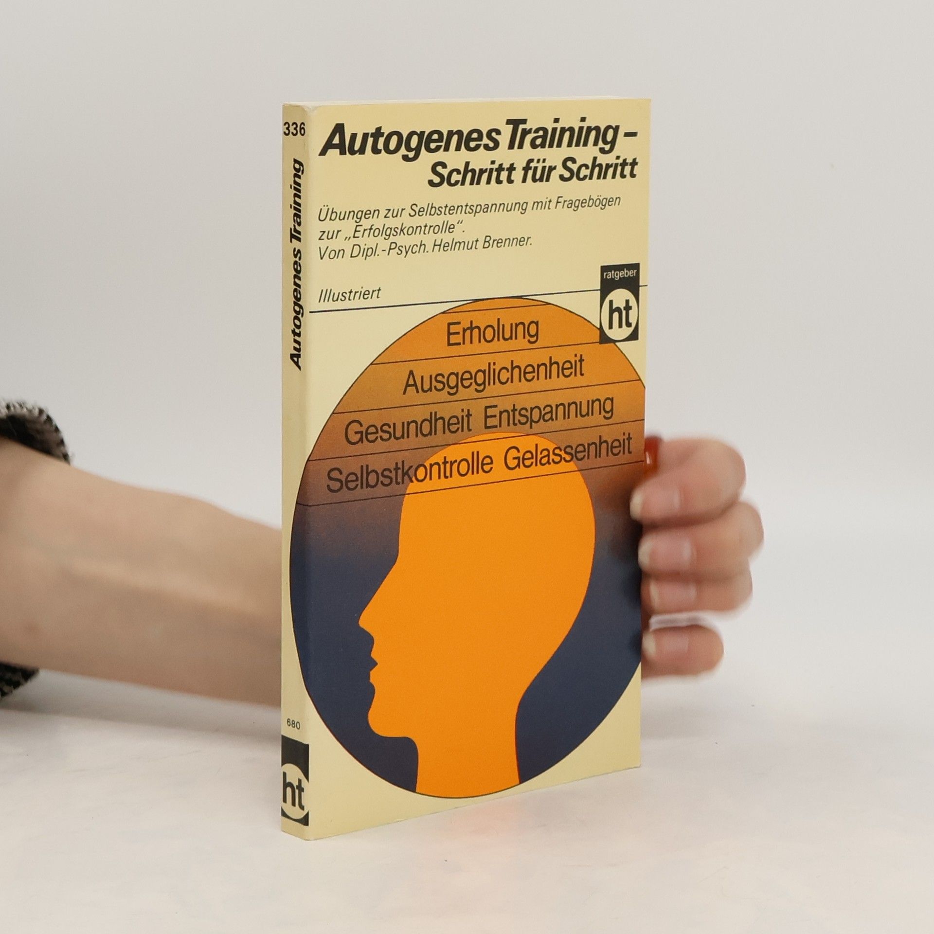 Helmut Brenner Autogenes Training, Schritt für Schritt