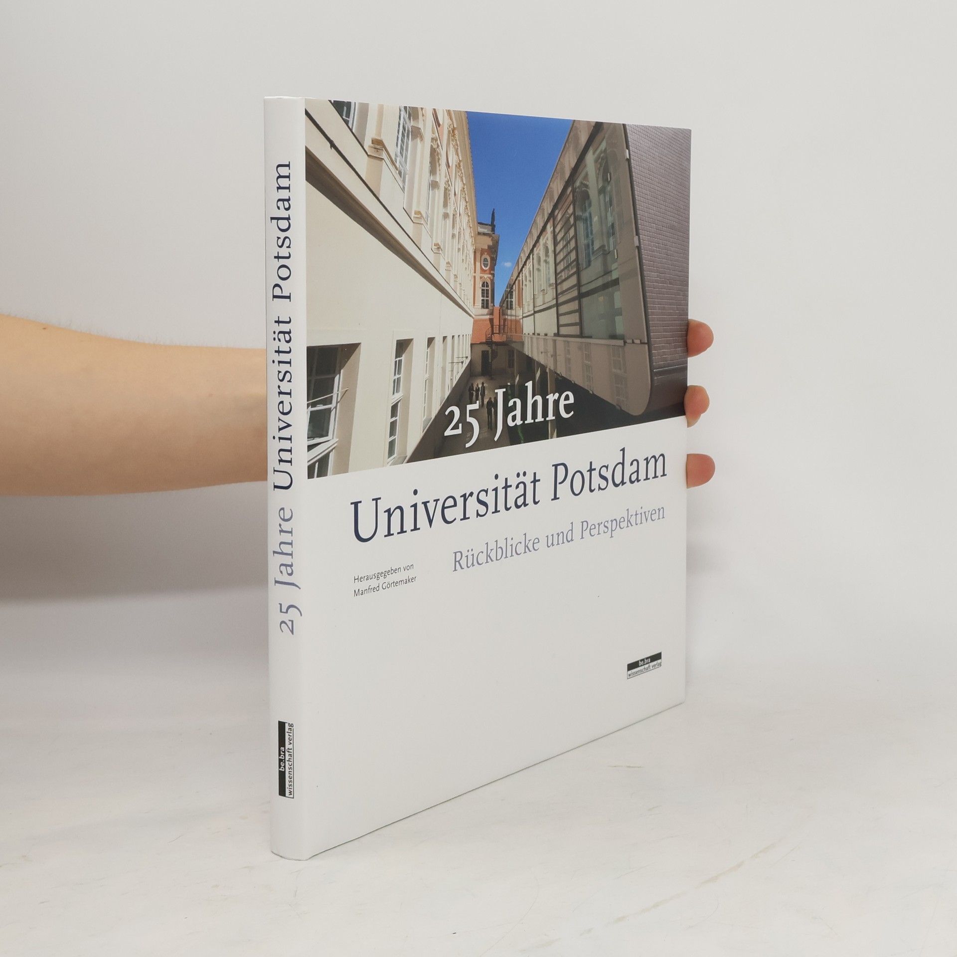 Manfred Gortemaker 25 Jahre Universität Potsdam