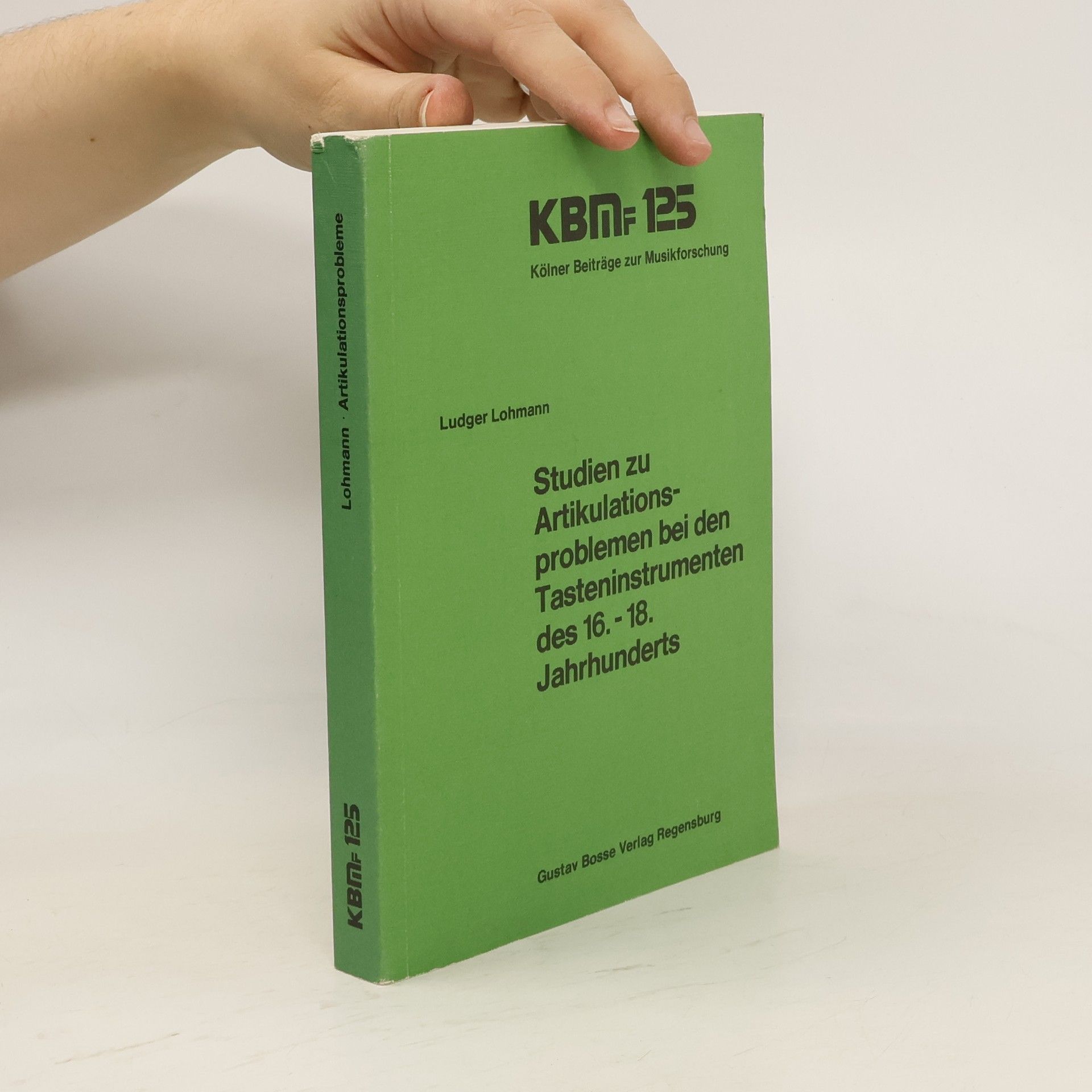 Ludger Lohmann Studien zu Artikulationsproblemen bei den Tasteninstrumenten des 16. - 18. Jahrhunderts