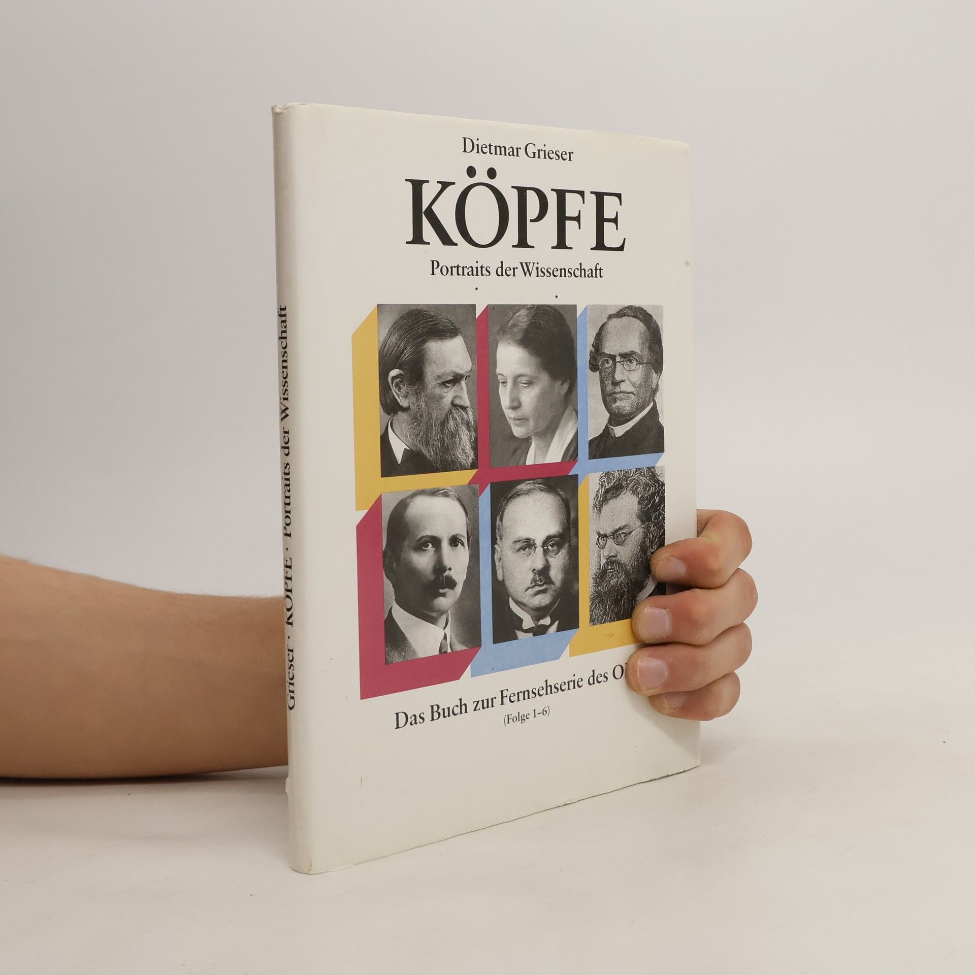 Dietmar Grieser Köpfe. Portraits der Wissenschaft